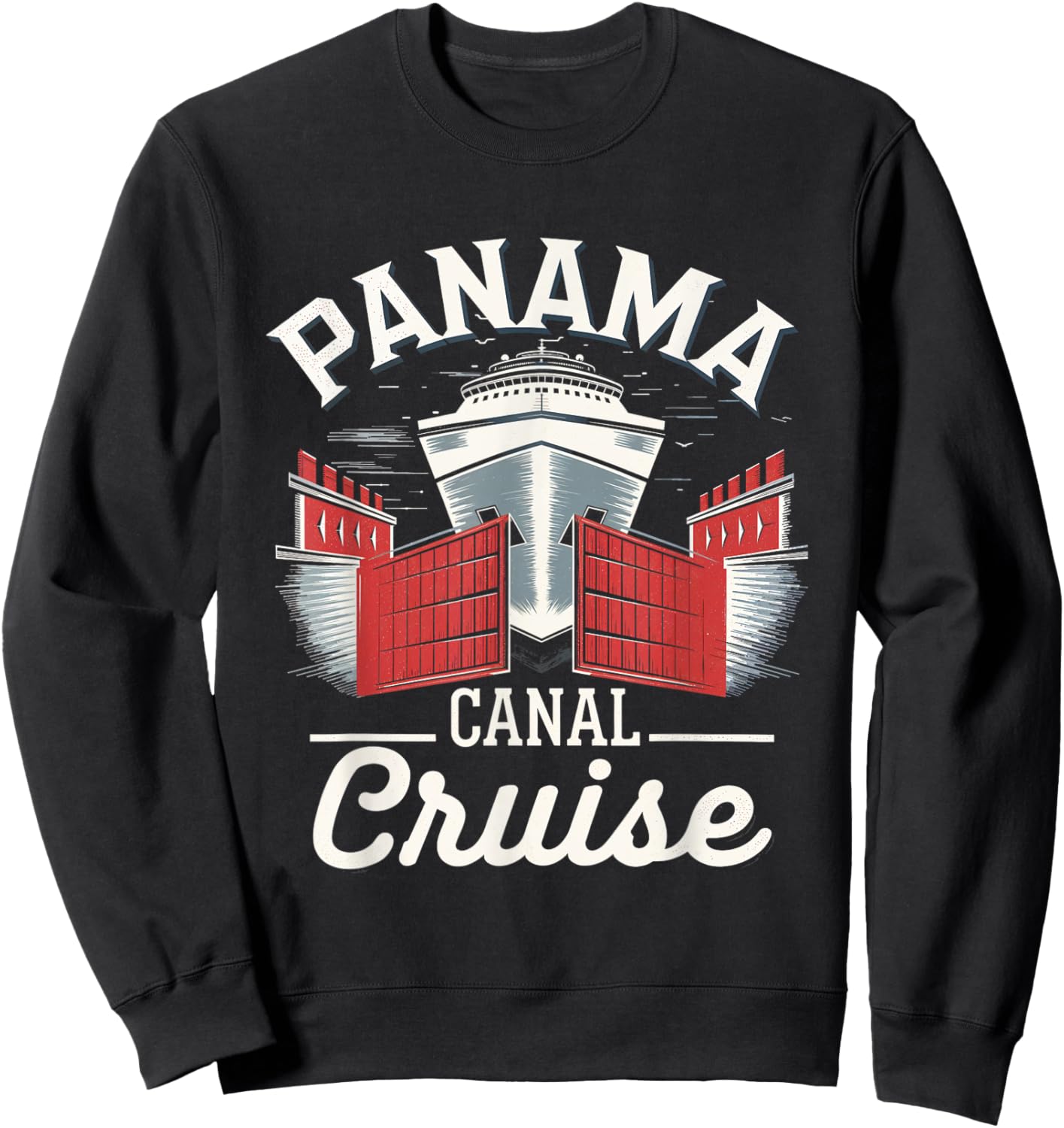 Panama Canal Adventure Cruise Travel Ocean Boat Sweatshirt - Sweatshirt | Black
