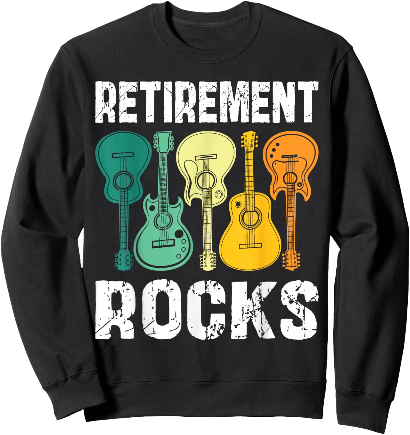 Retirement Rocks Guitar Player Funny Guitarist Humor Outfit Sweatshirt - Sweatshirt | Black