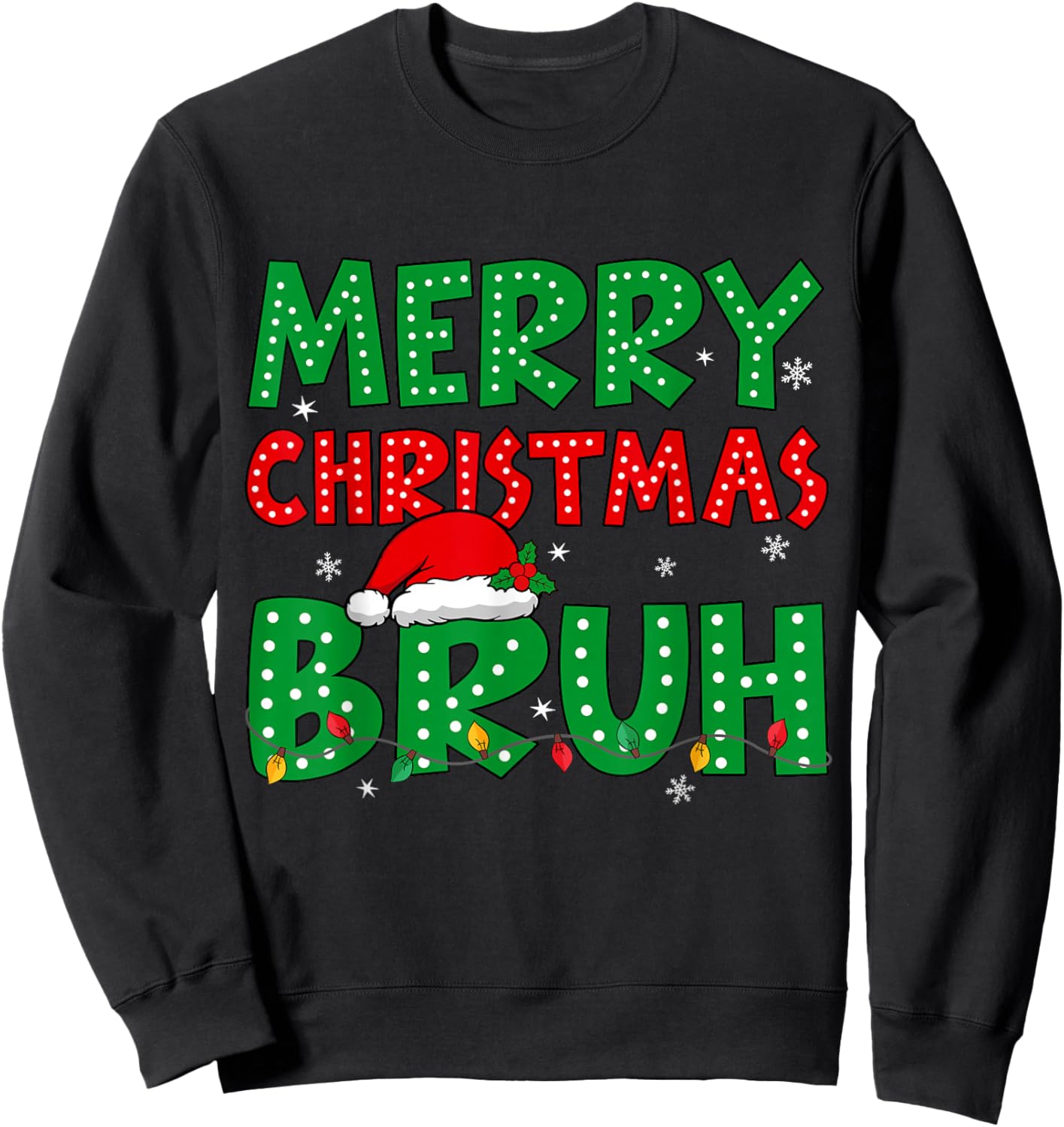 Bruh Meme Funny Saying Bro Greeting Teens Boys Men Christmas Sweatshirt - Sweatshirt | Black