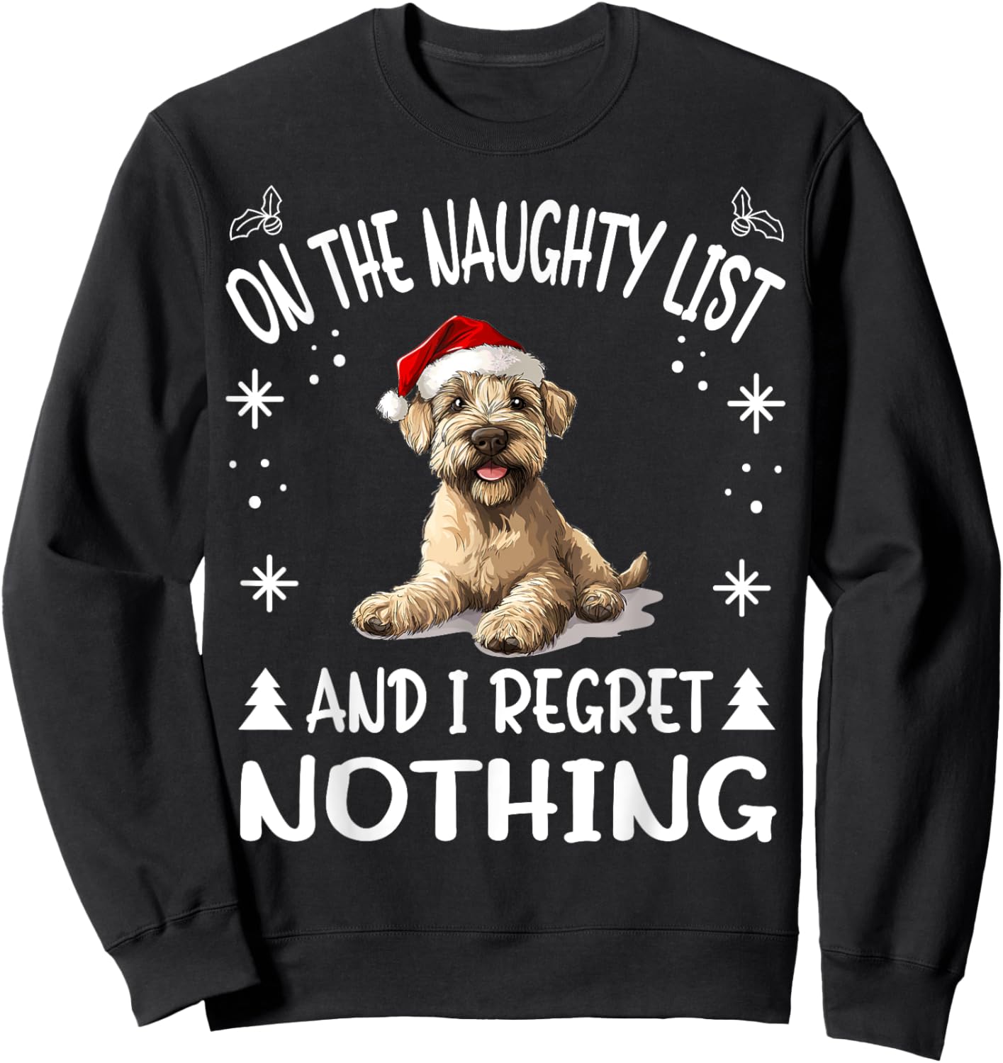 Cute Soft Coated Wheaten Terrier Dog Christmas On The Sweatshirt - Sweatshirt | Black