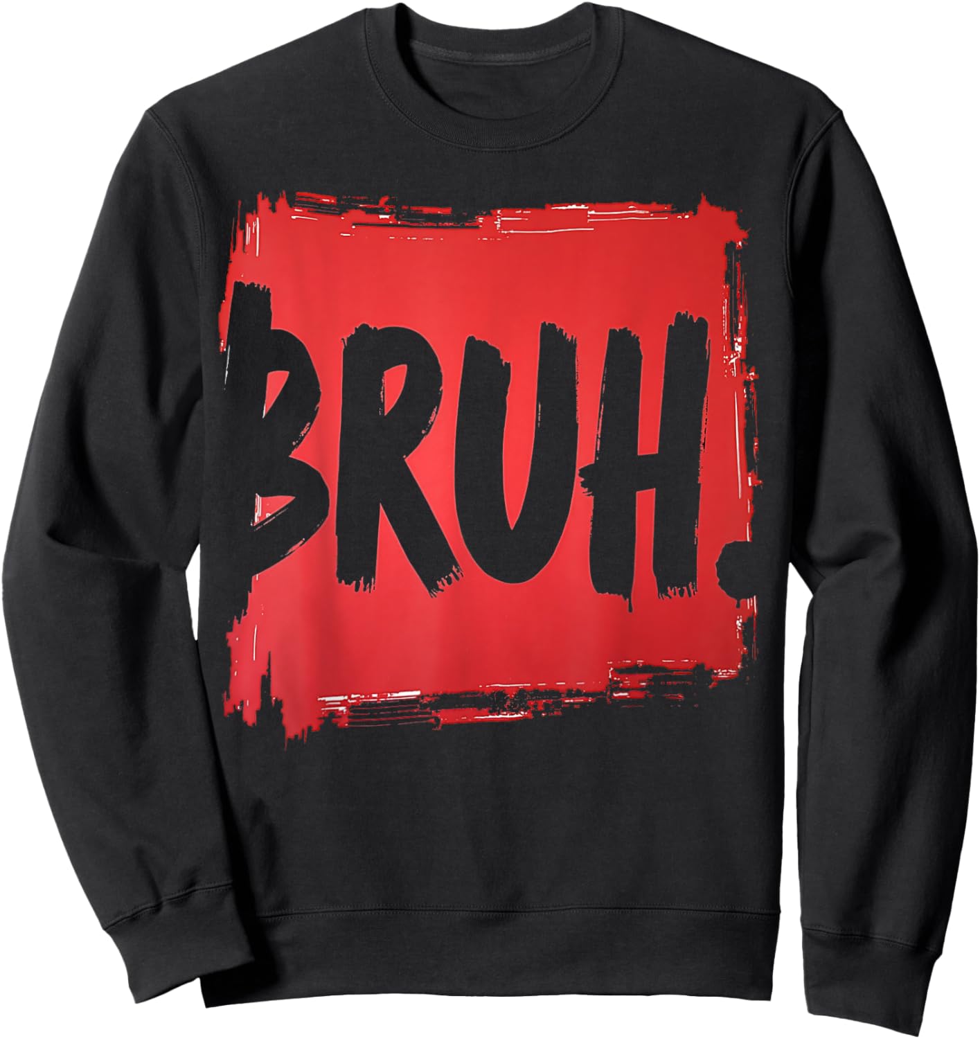Bruh funny saying meme Bro Boy Girls kids youth teen slang Sweatshirt - Sweatshirt | Black