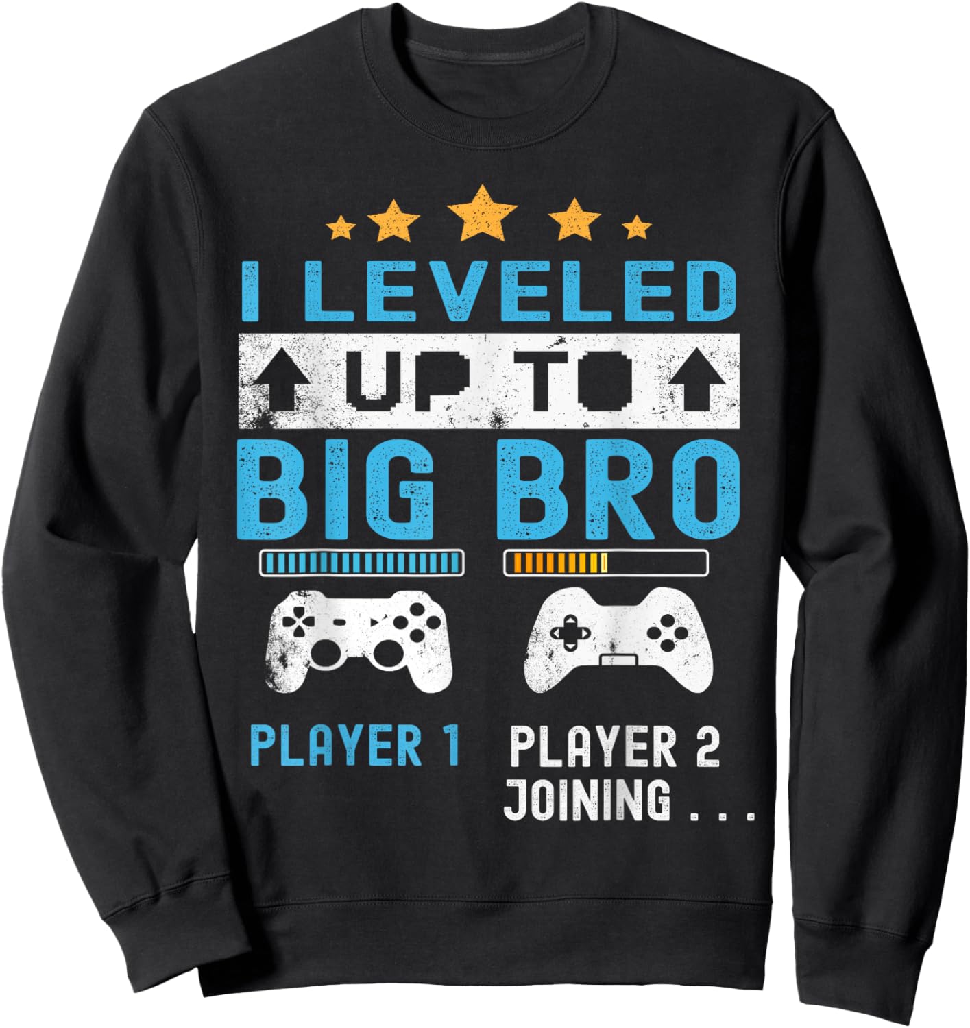 Leveled Up to Big Bro - Gamer New Player Joining Soon Sweatshirt - Sweatshirt | Black