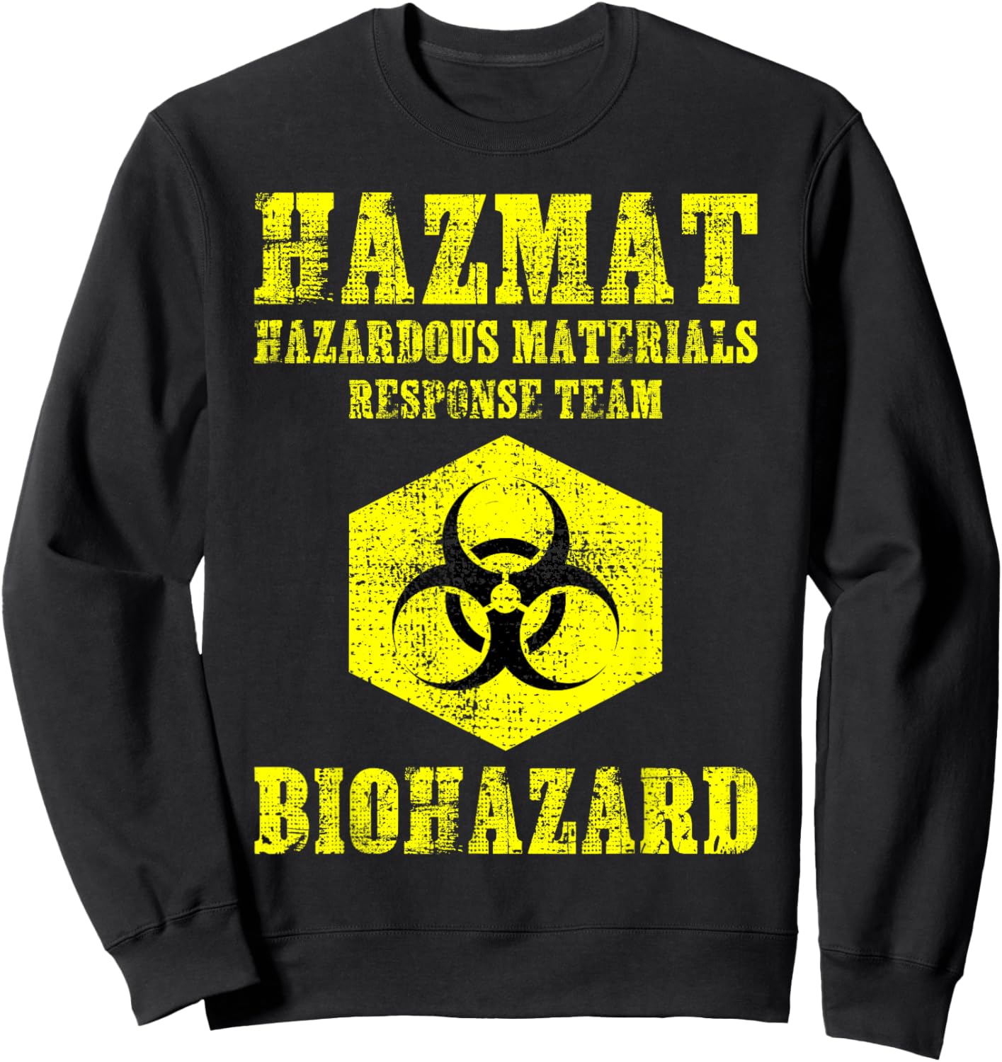 Hazardous Material Hazmat Response Team Grunge Biohazard Sweatshirt - Sweatshirt | Black