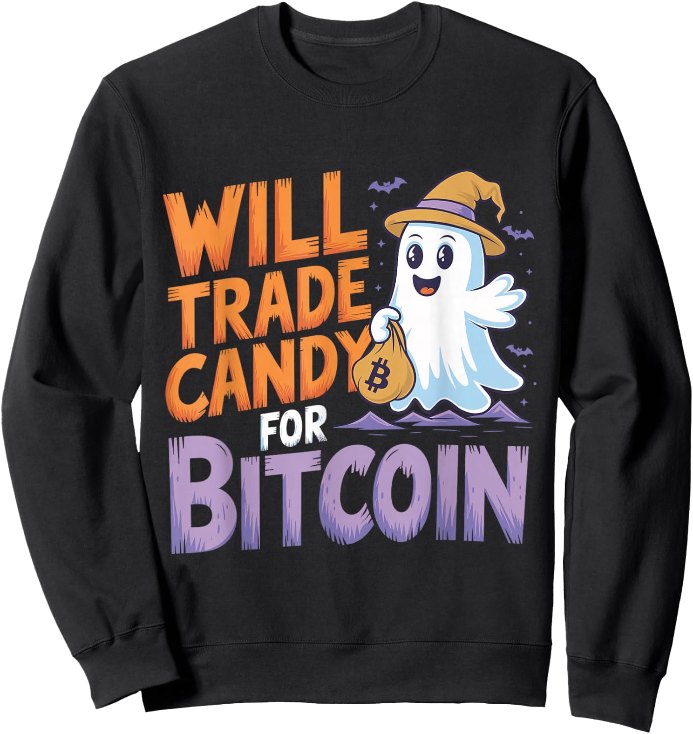 Will Trade Candy for Bitcoin - Funny Halloween Crypto Sweatshirt - Sweatshirt | Black