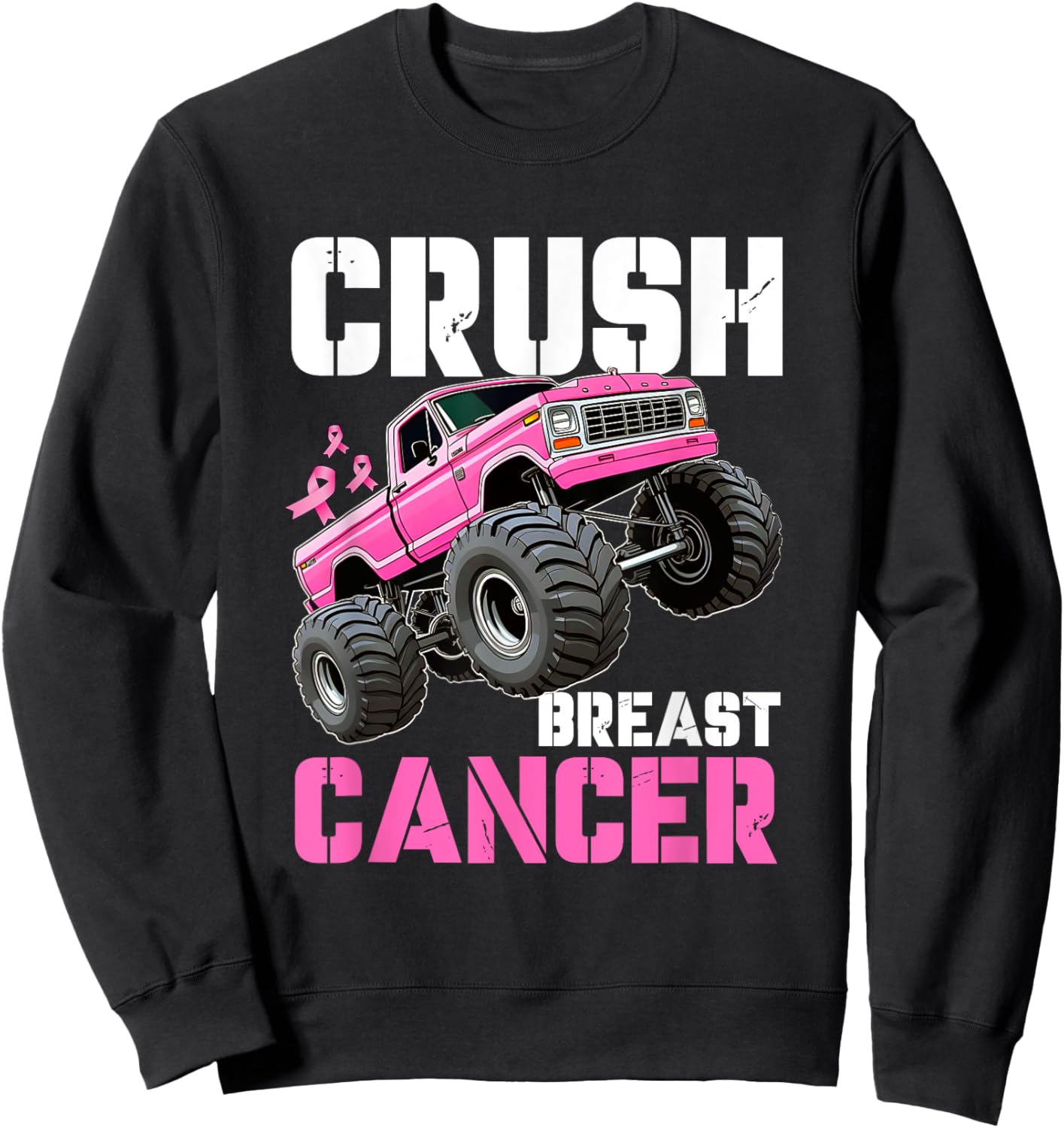 Crush Breast Cancer Monster Truck Wear Pink Sweatshirt - Sweatshirt | Black