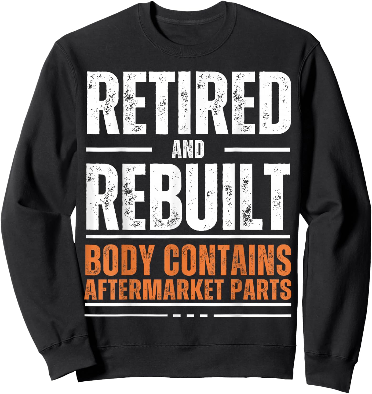 Retired and Rebuilt Body Contains Aftermarket Parts Vintage Sweatshirt - Sweatshirt | Black