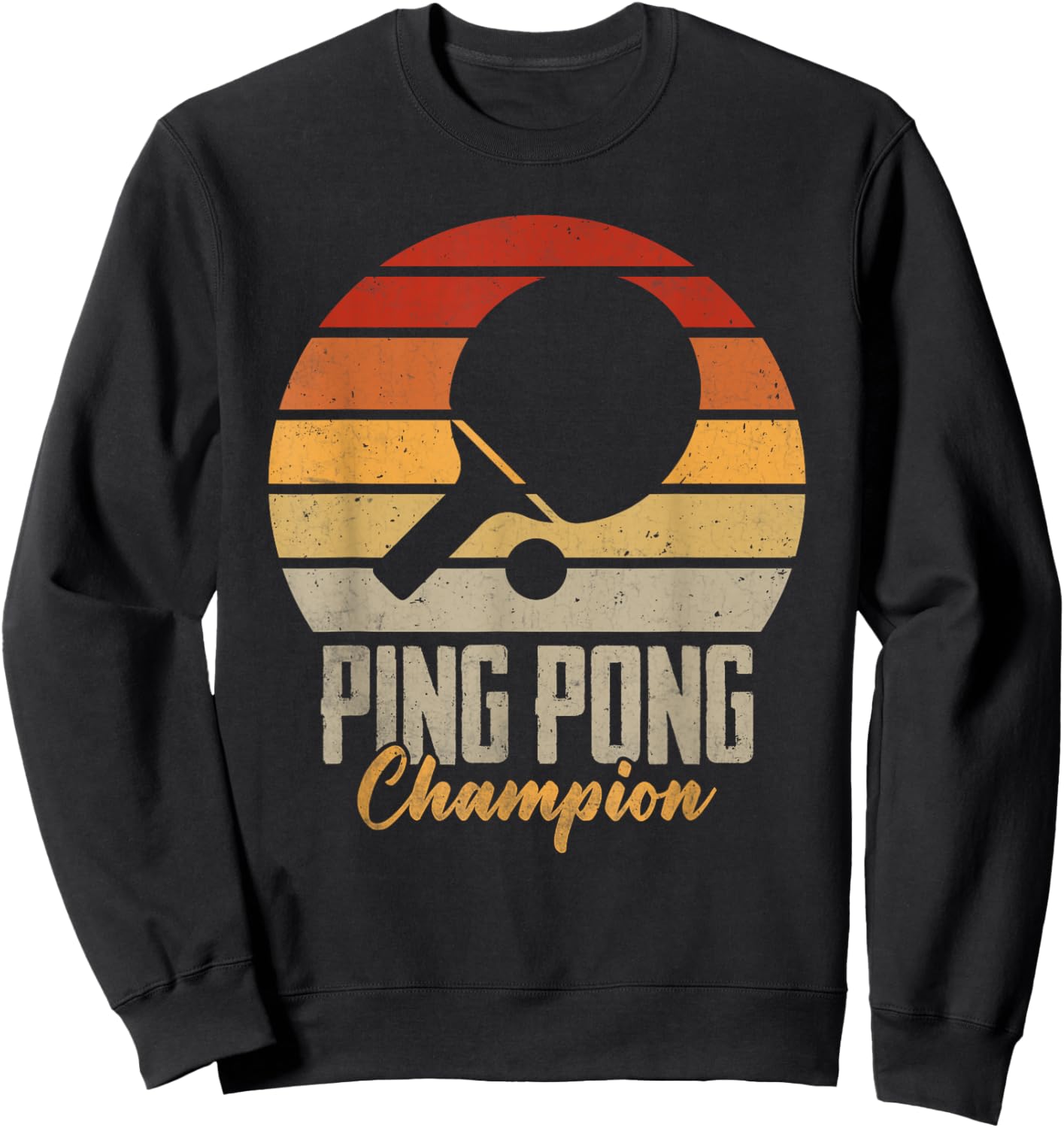 Ping Pong Champion Vintage Table Tennis Player Funny Sweatshirt - Sweatshirt | Black