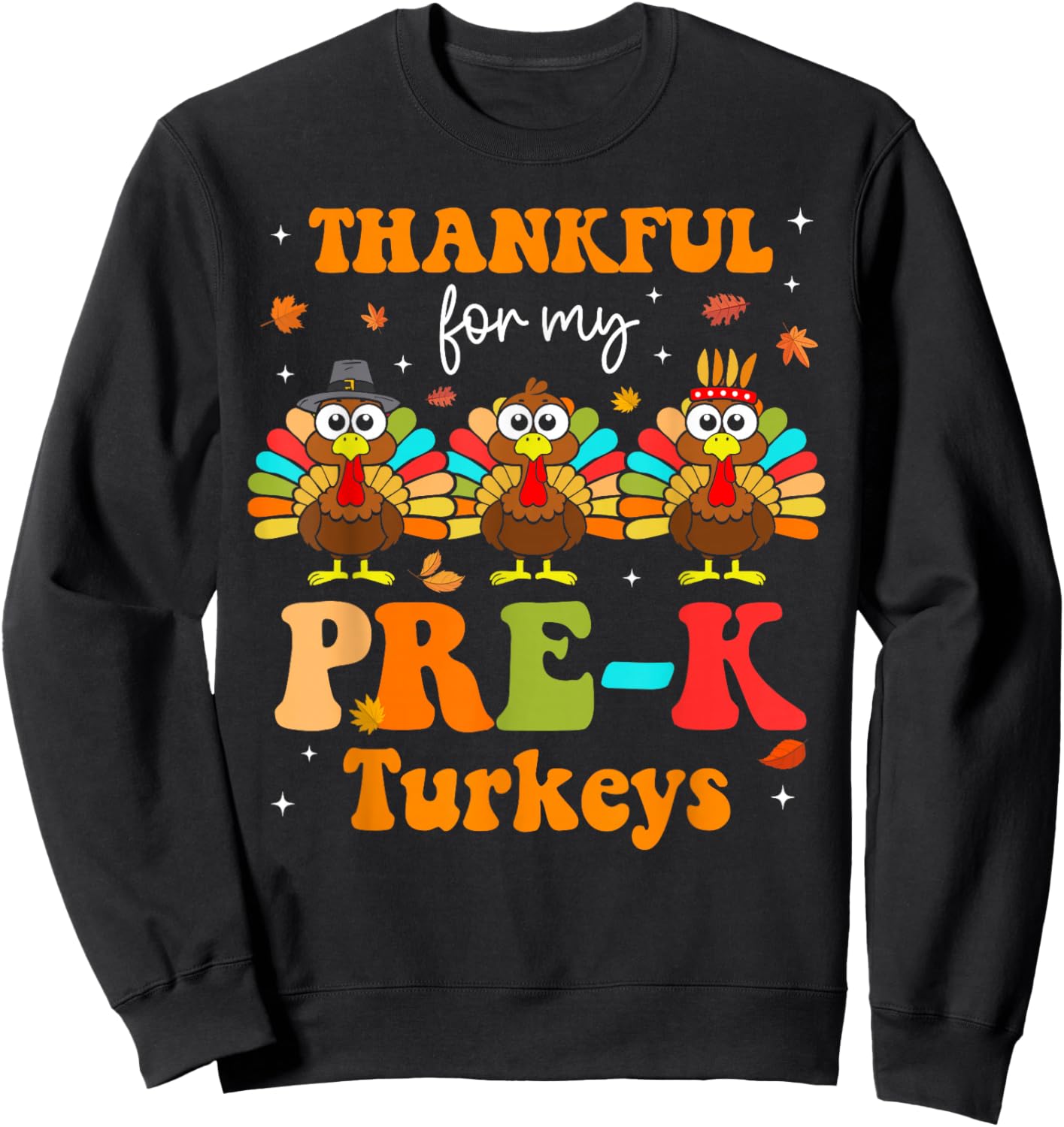 Groovy Thankful For My Pre-K Turkey Thanksgiving Teacher Sweatshirt - Sweatshirt | Black