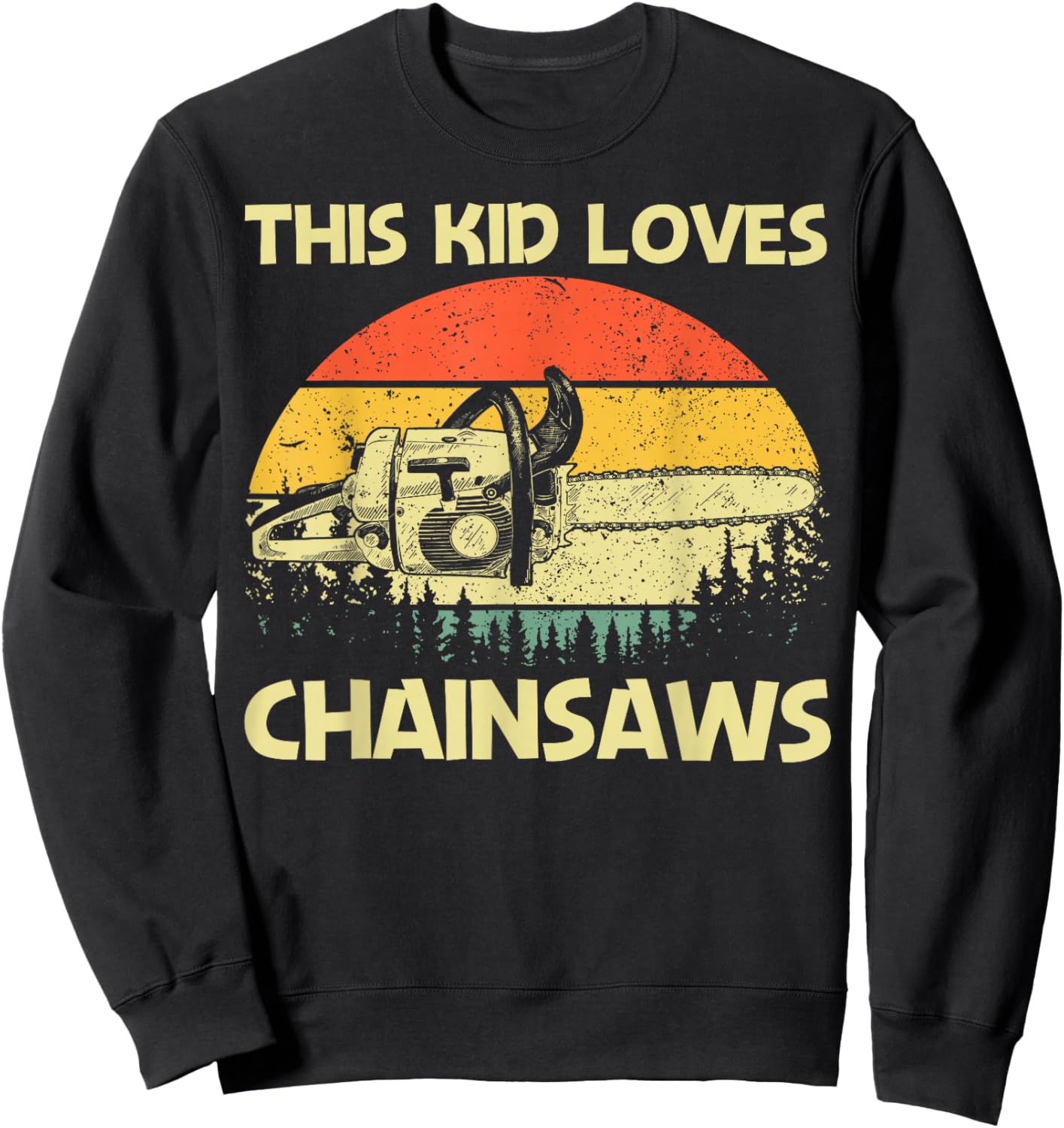 Best Chainsaw Art For Kids Boys Lumberjack Arborist Chainsaw Sweatshirt - Sweatshirt | Black