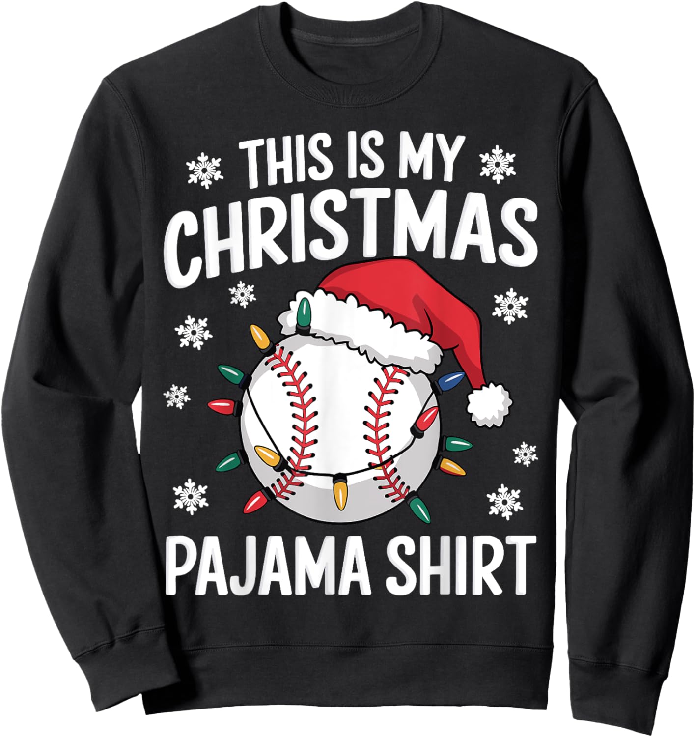 This Is My Christmas Baseball Pajama Shirt Xmas Baseball PJ Sweatshirt - Sweatshirt | Black