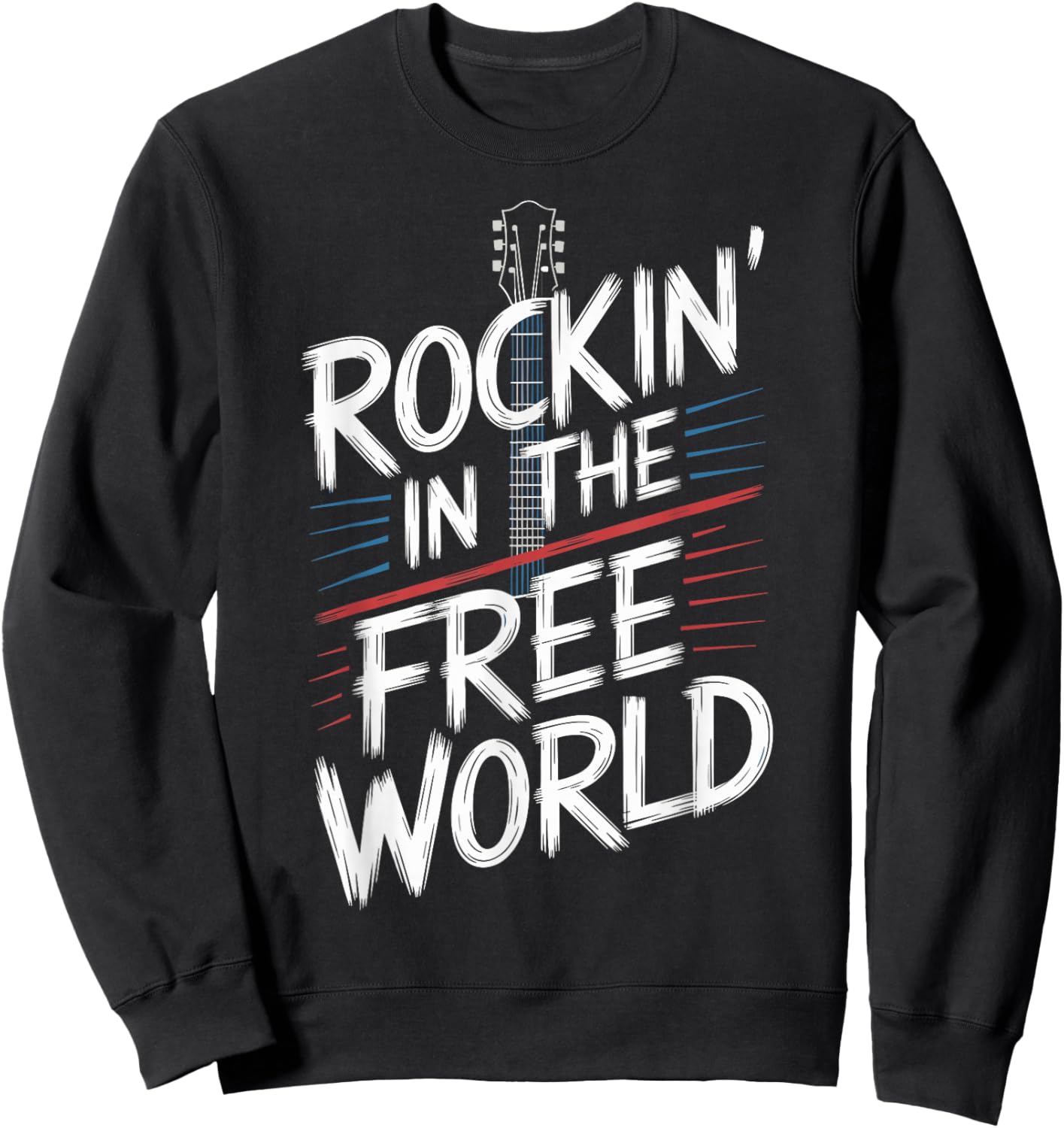 Rockin in the Free World Music Lover Design Concept Sweatshirt - Sweatshirt | Black