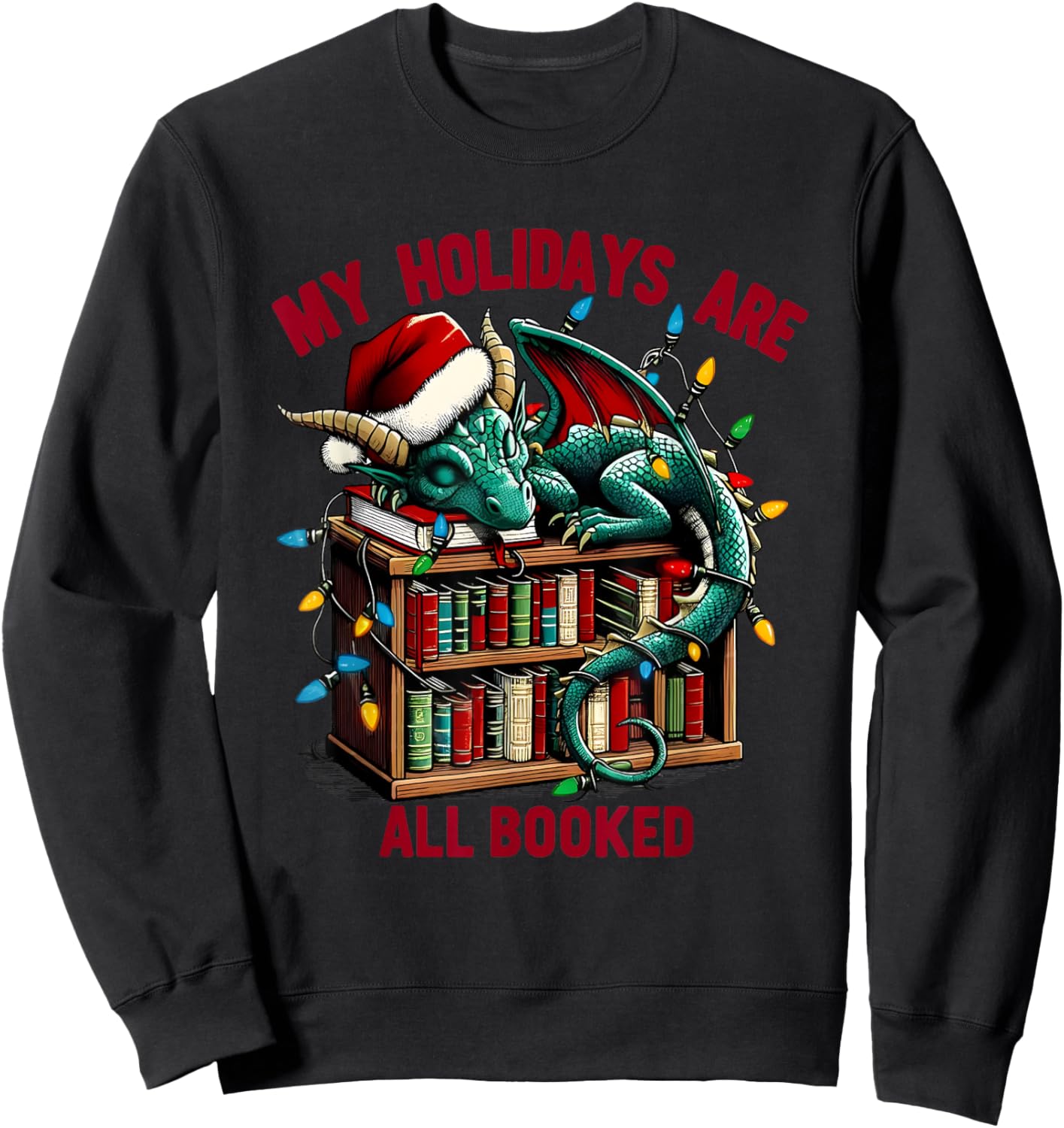 Christmas Dragon My Holidays Are All Booked Book Lovers Kids Sweatshirt - Sweatshirt | Black