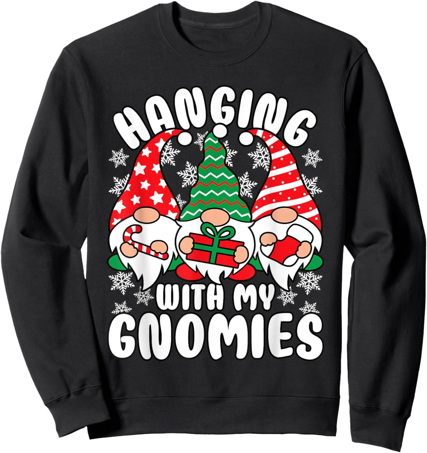 Hanging With My Gnomies Funny Christmas Xmas Gnome Sweatshirt - Sweatshirt | Black