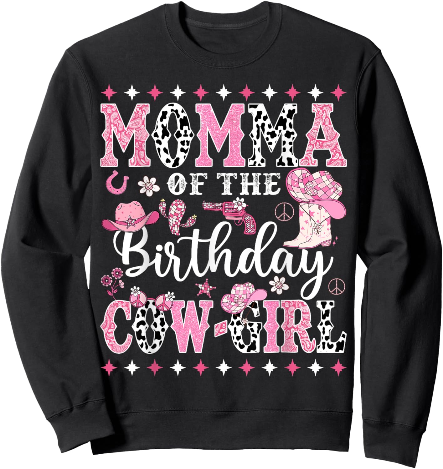 Momma Of The Birthday CowGirl Rodeo CowGirl Birthday Sweatshirt - Sweatshirt | Black