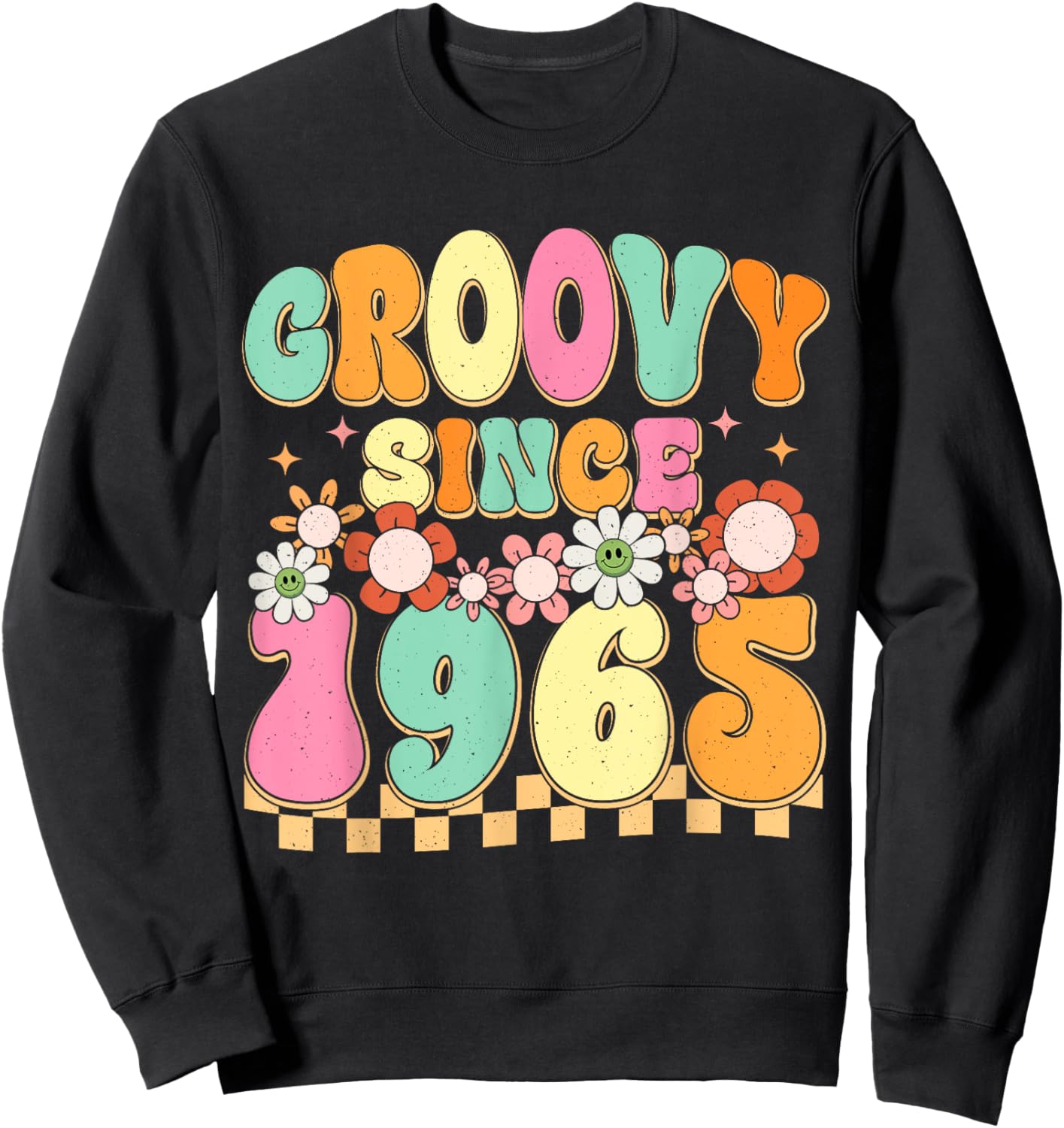 Groovy Since 1965 60 Year Old Flower 60th Birthday Vintage Sweatshirt - Sweatshirt | Black
