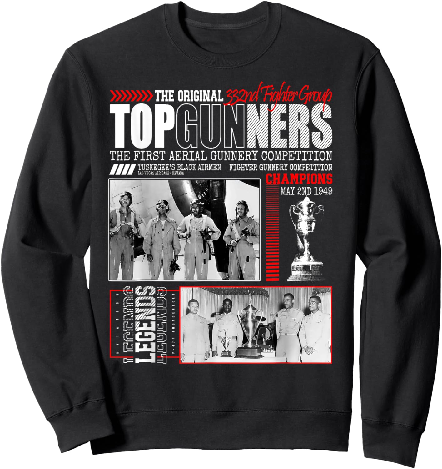 Tuskegee's Black Airmen 332nd Fighter Group Top Gunnery 1949 Sweatshirt - Sweatshirt | Black