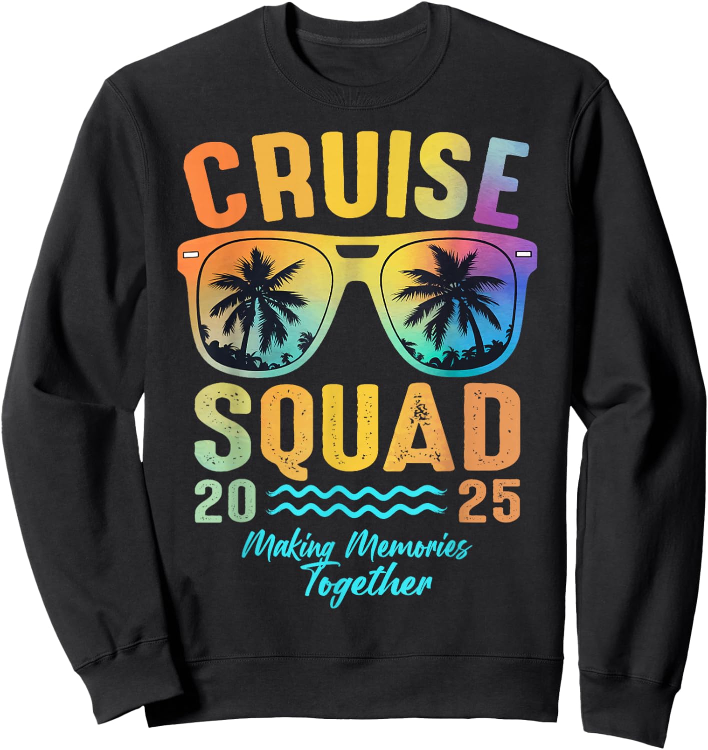 Cruise Squad 2025 Family Cruise Vacation Trip Group Matching Sweatshirt - Sweatshirt | Black