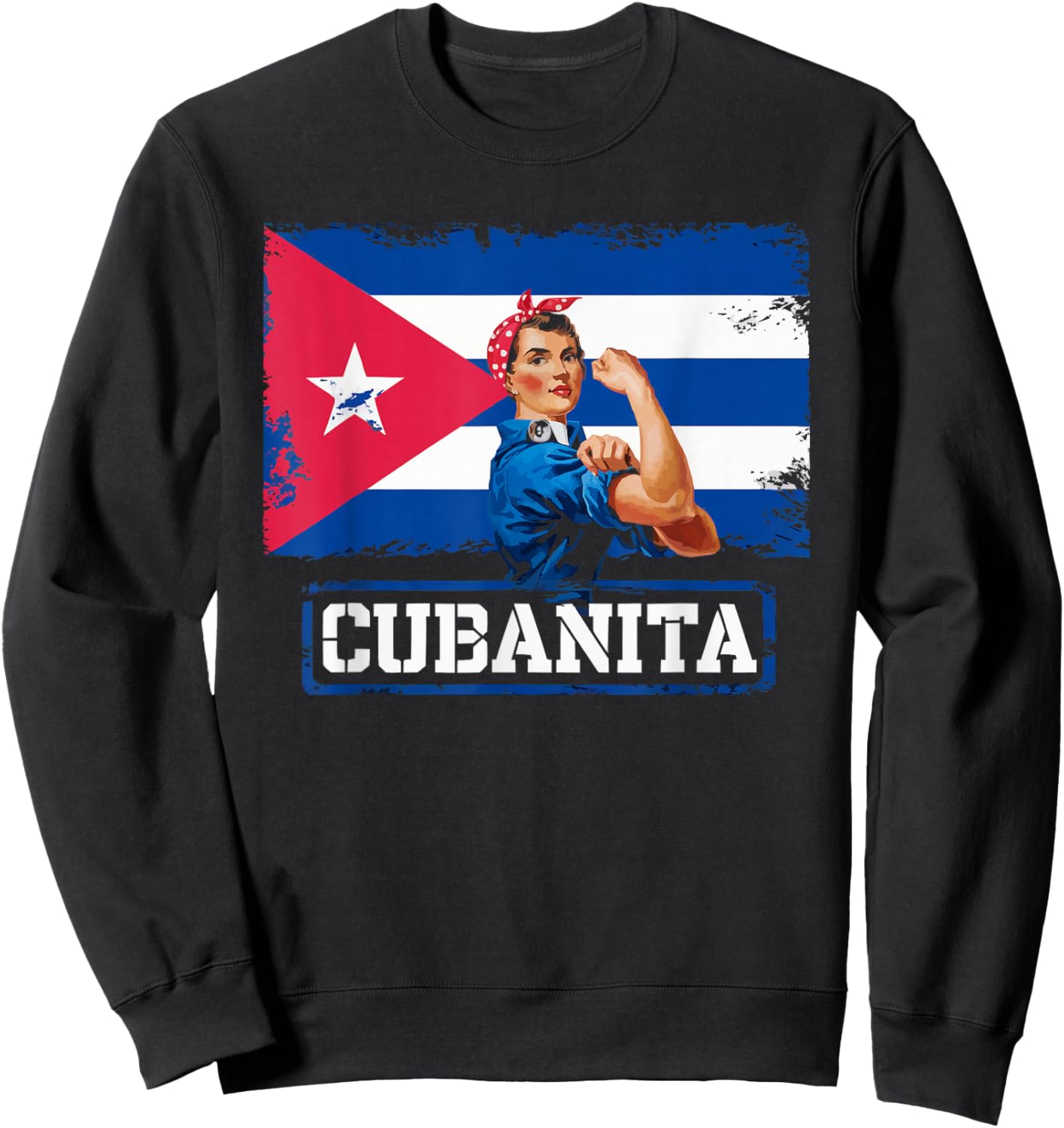 Cubanita I Love Cuba Cuban Pride Cuban Women Cuban Flag Sweatshirt - Sweatshirt | Black