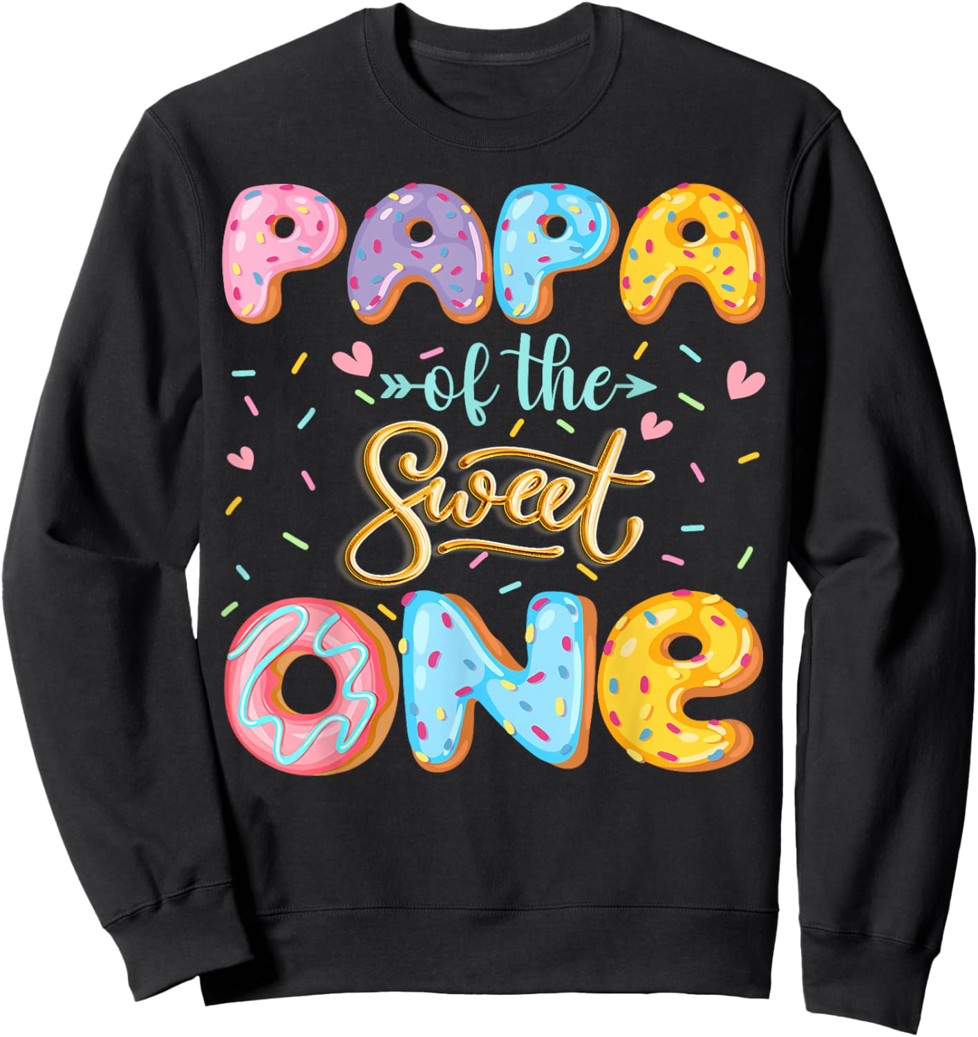 Papa Of The Sweet One 1St Birthday Girl Donut Lover Sweatshirt - Sweatshirt | Black