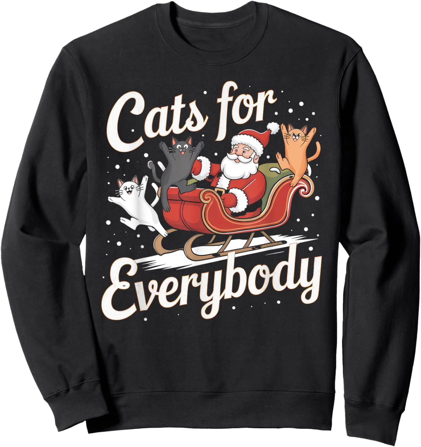 Cats for Everybody Christmas Shirt Funny Xmas Women Santa Sweatshirt - Sweatshirt | Black
