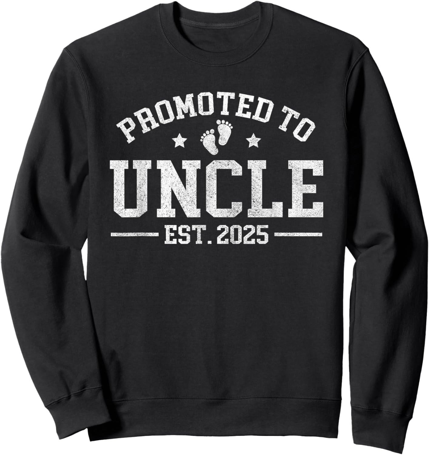 Promoted to Uncle est. 2025 Baby Announcement for Uncle Sweatshirt - Sweatshirt | Black