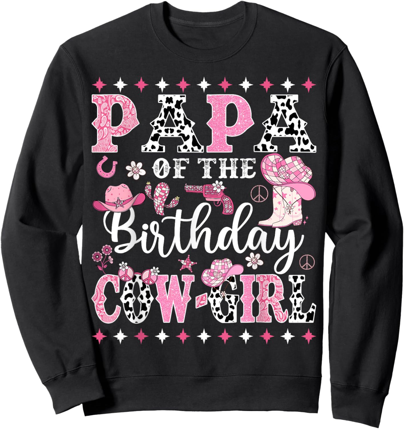 Papa Of The Birthday CowGirl Rodeo CowGirl Birthday Sweatshirt - Sweatshirt | Black