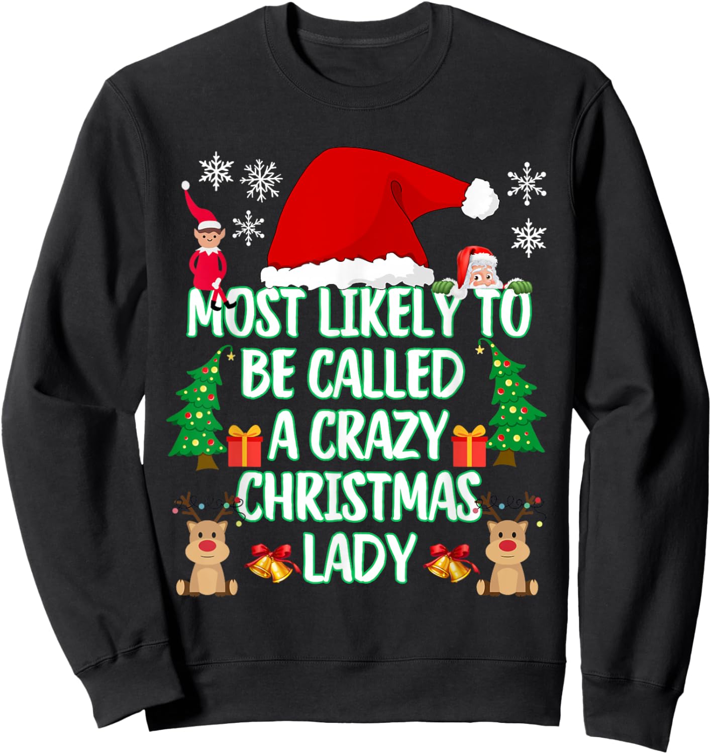 Most Likely to Be Called A Crazy Christmas Lady Funny Sweatshirt - Sweatshirt | Black