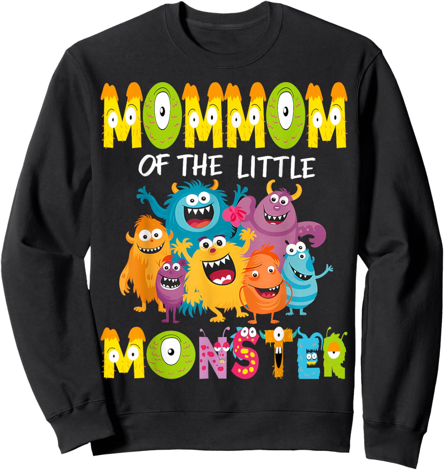 MomMom Of The Little Monster 1St Birthday Kids Party Sweatshirt - Sweatshirt | Black