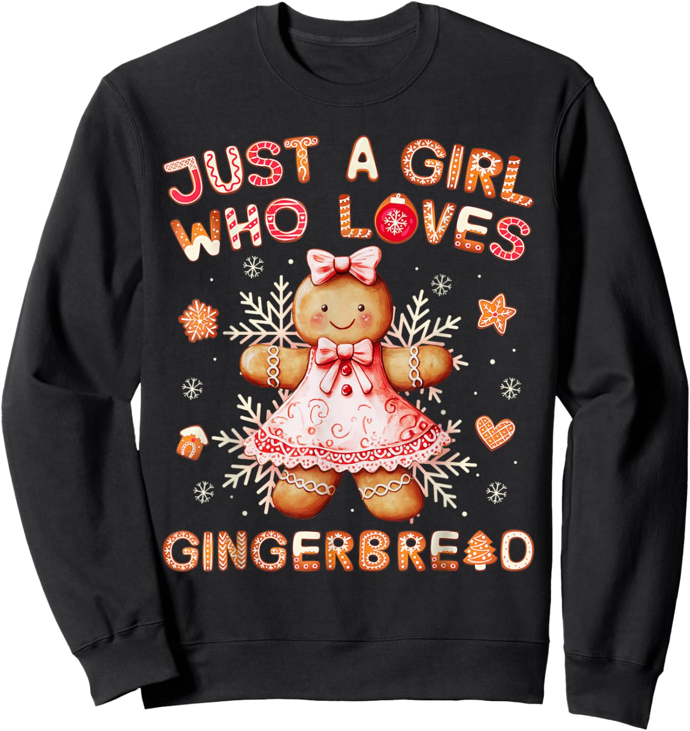Just A Girl Who Love Gingerbread Christmas Cute Sweatshirt - Sweatshirt | Black