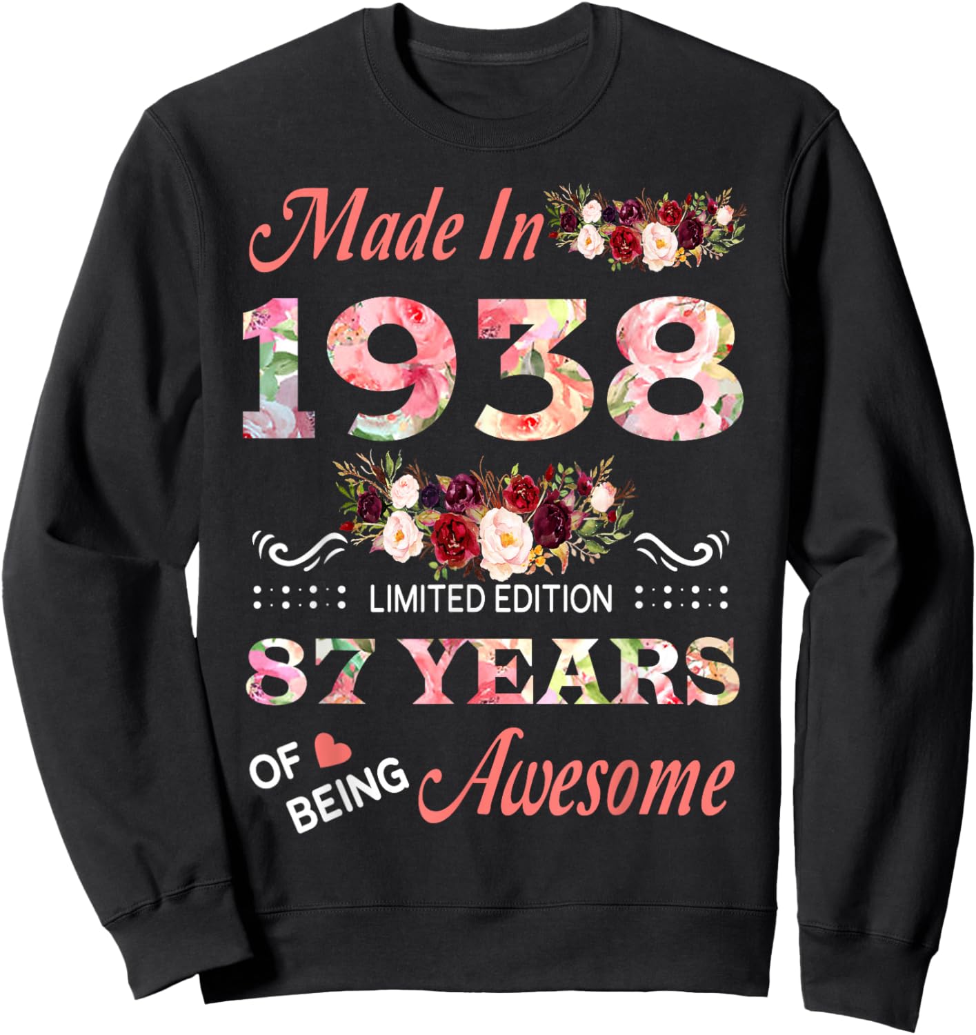 Made In 1938 87 Year Of Being Awesome Floral Birthday Women Sweatshirt - Sweatshirt | Black