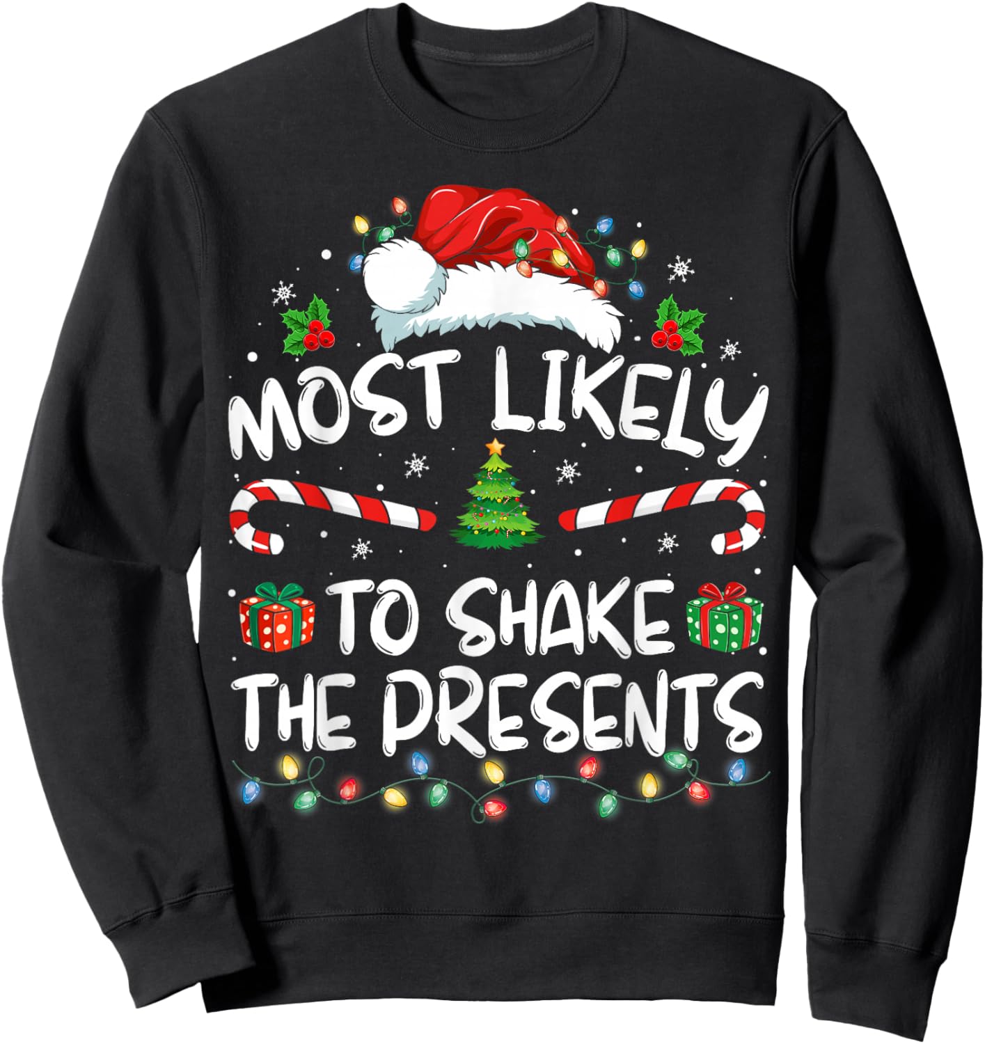 Most Likely To Shake The Presents Family Matching Christmas Sweatshirt - Sweatshirt | Black