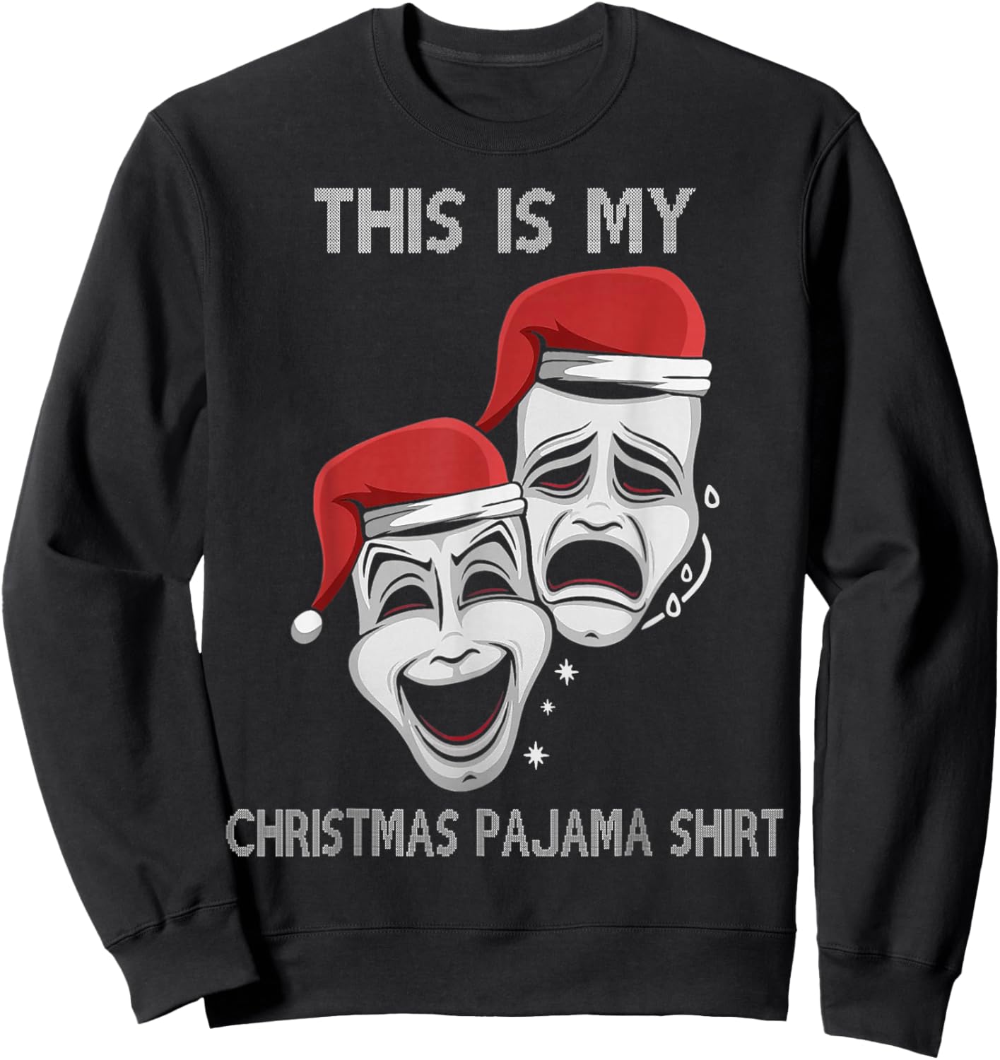 This Is My Christmas Pajama Broadway Theater Musical Sweatshirt - Sweatshirt | Black