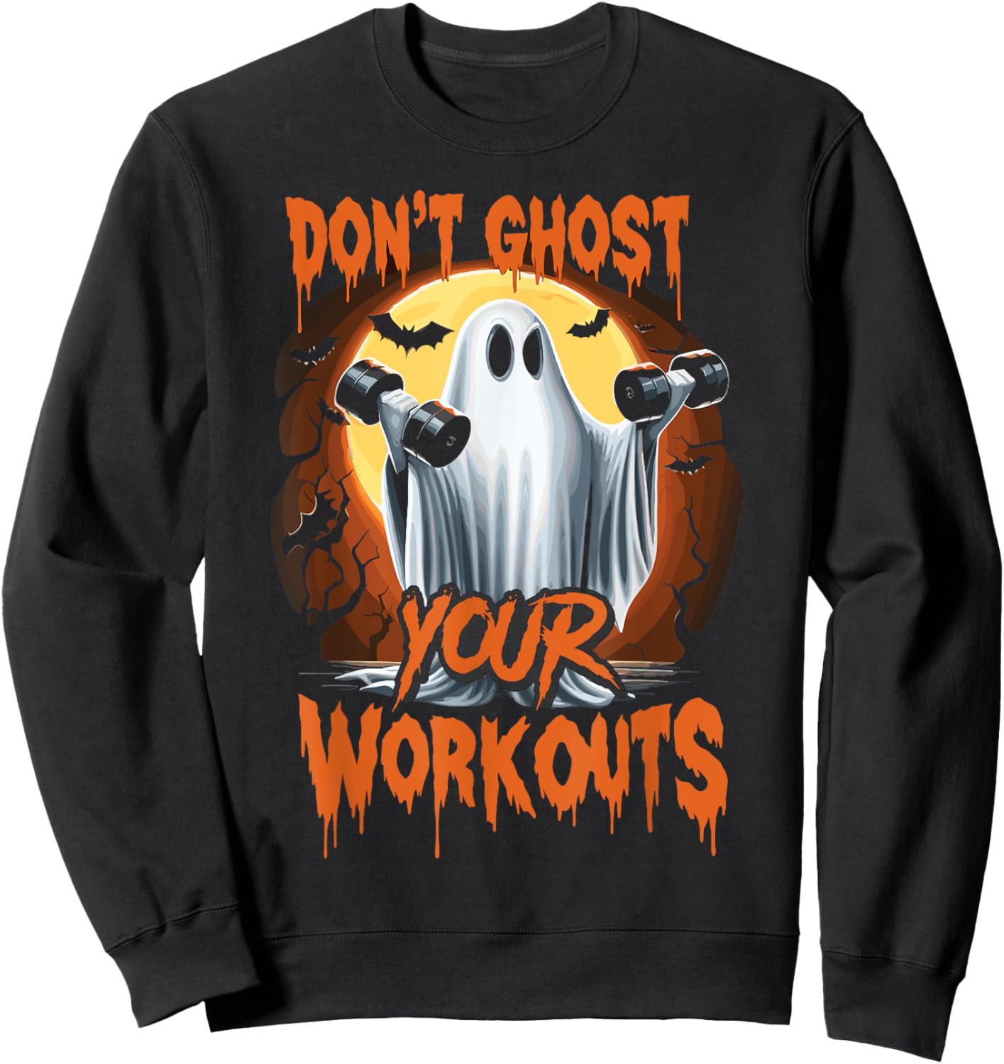 Halloween Gym Don’T Ghost Your Workouts Halloween Workout Sweatshirt - Sweatshirt | Black