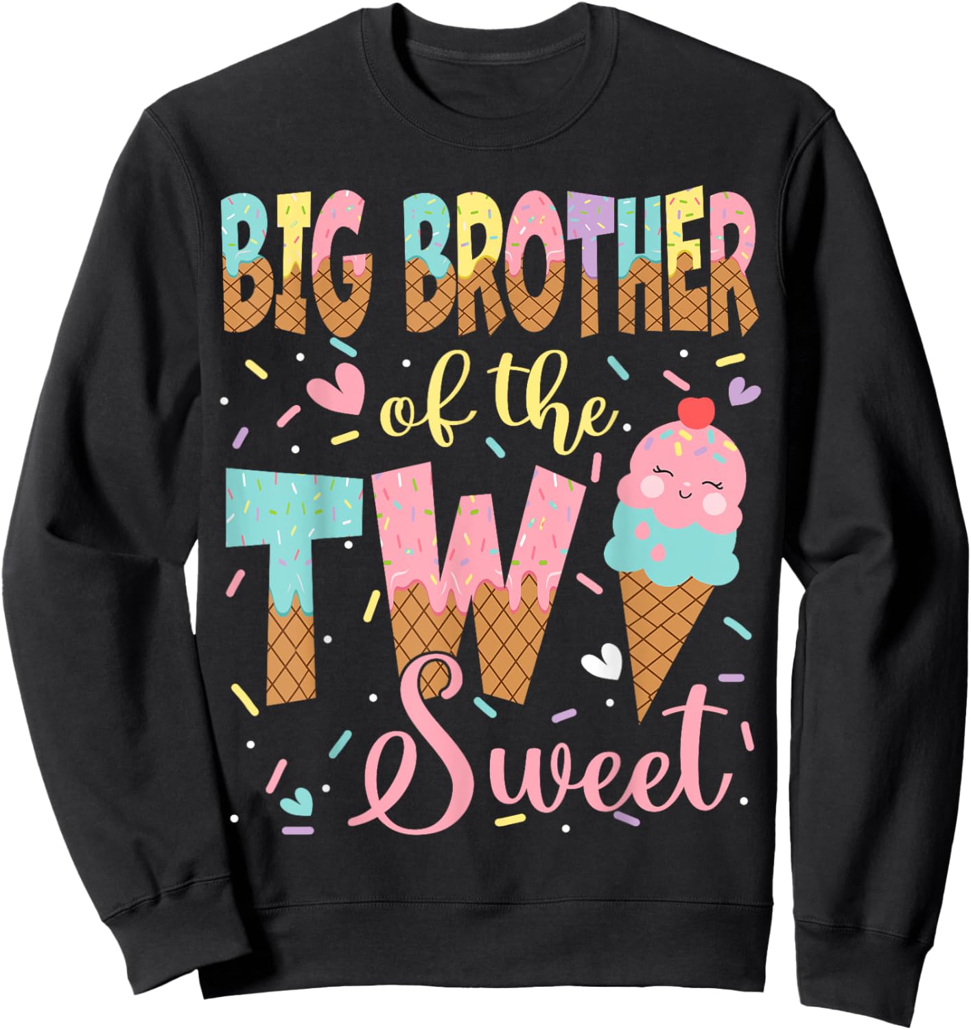 Big Brother Of The Two Sweet 2Nd Birthday Girl Ice Cream Sweatshirt - Sweatshirt | Black