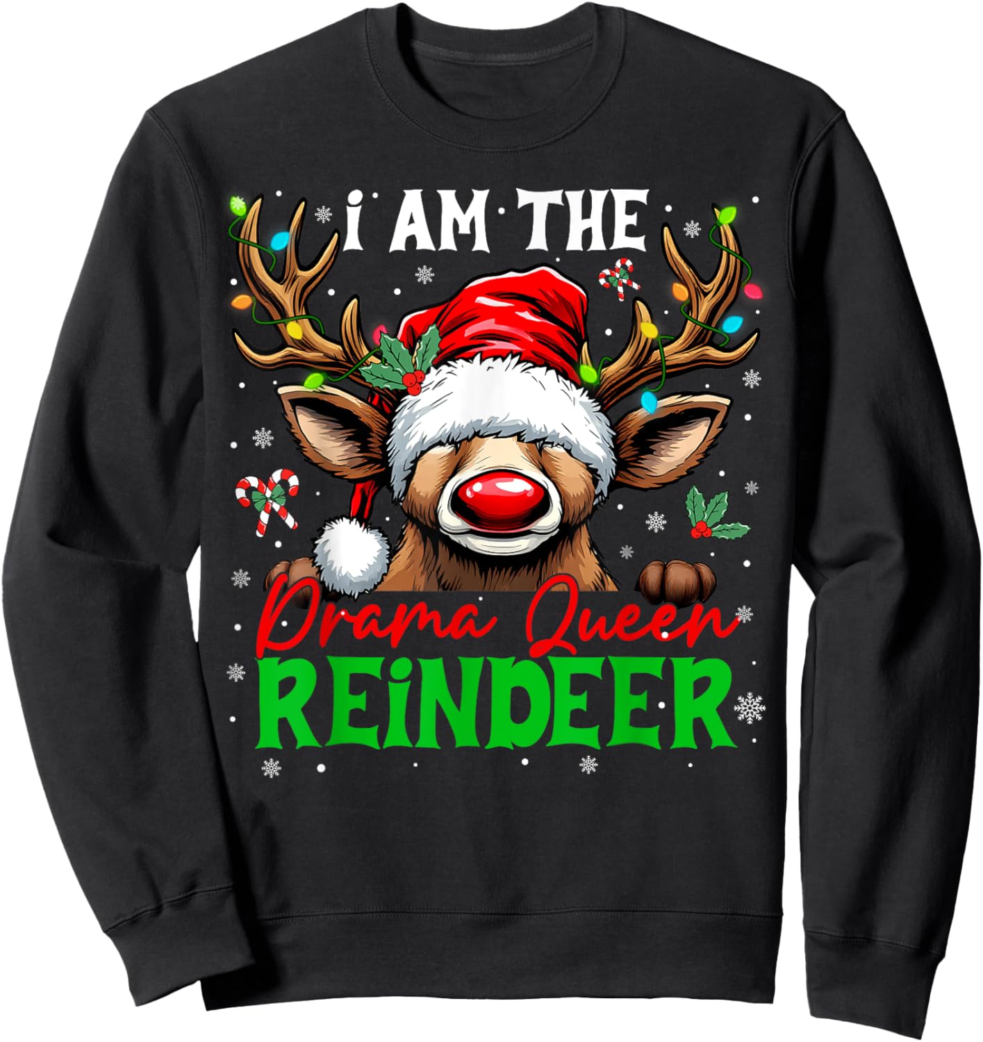 Funny Christmas Family Matching I'm The Drama Queen Reindeer Sweatshirt - Sweatshirt | Black
