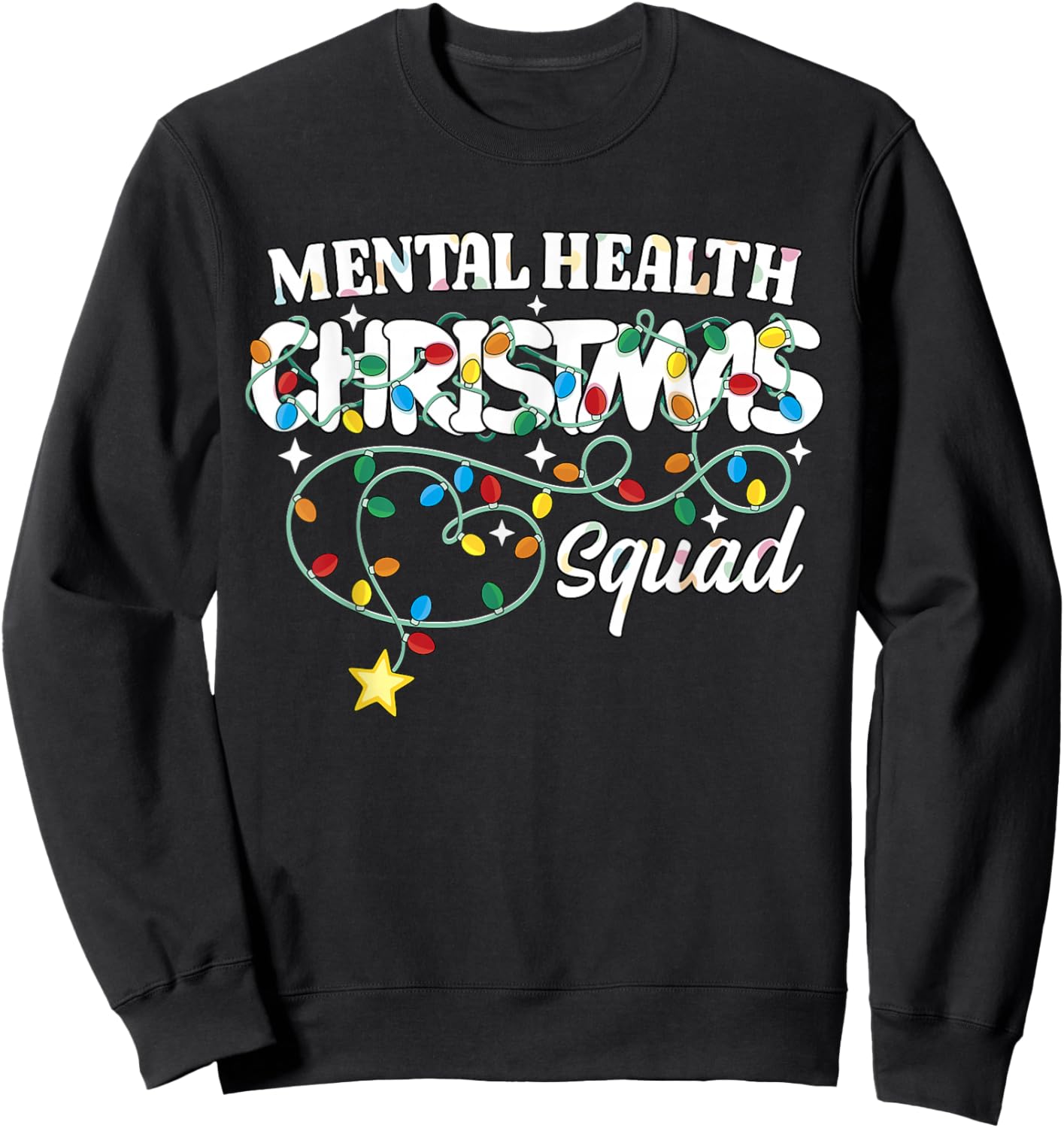 Mental Health Christmas Squad CNA NP Psychiatric Nurse Techs Sweatshirt - Sweatshirt | Black