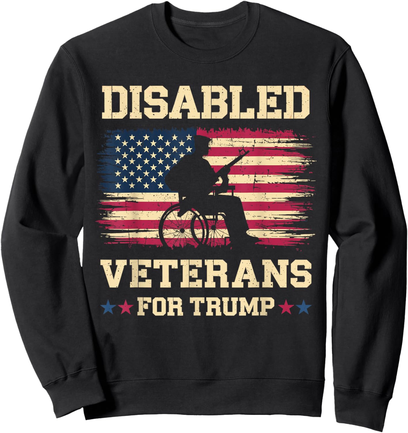 Disabled Veterans for Trump 2024 Election American Flag Sweatshirt - Sweatshirt | Black