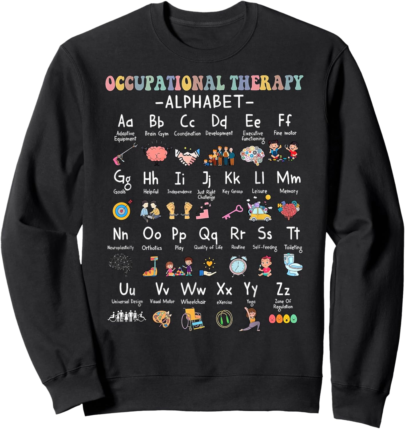 Occupational Therapy Alphabet OTA Teacher Lover ABCs Sweatshirt - Sweatshirt | Black