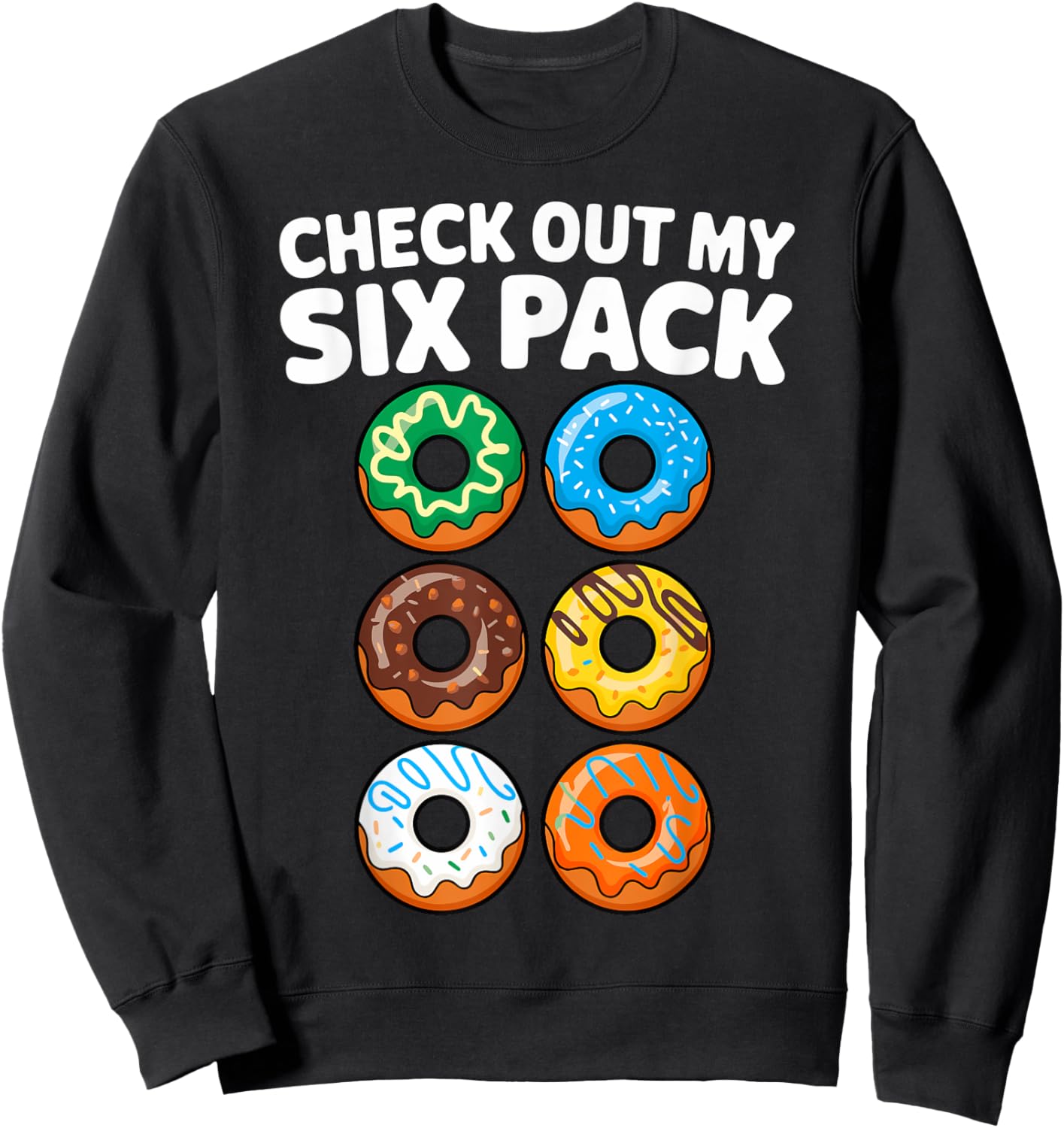 Check out my Six Pack Donut Fitness Gym Sweatshirt - Sweatshirt | Black