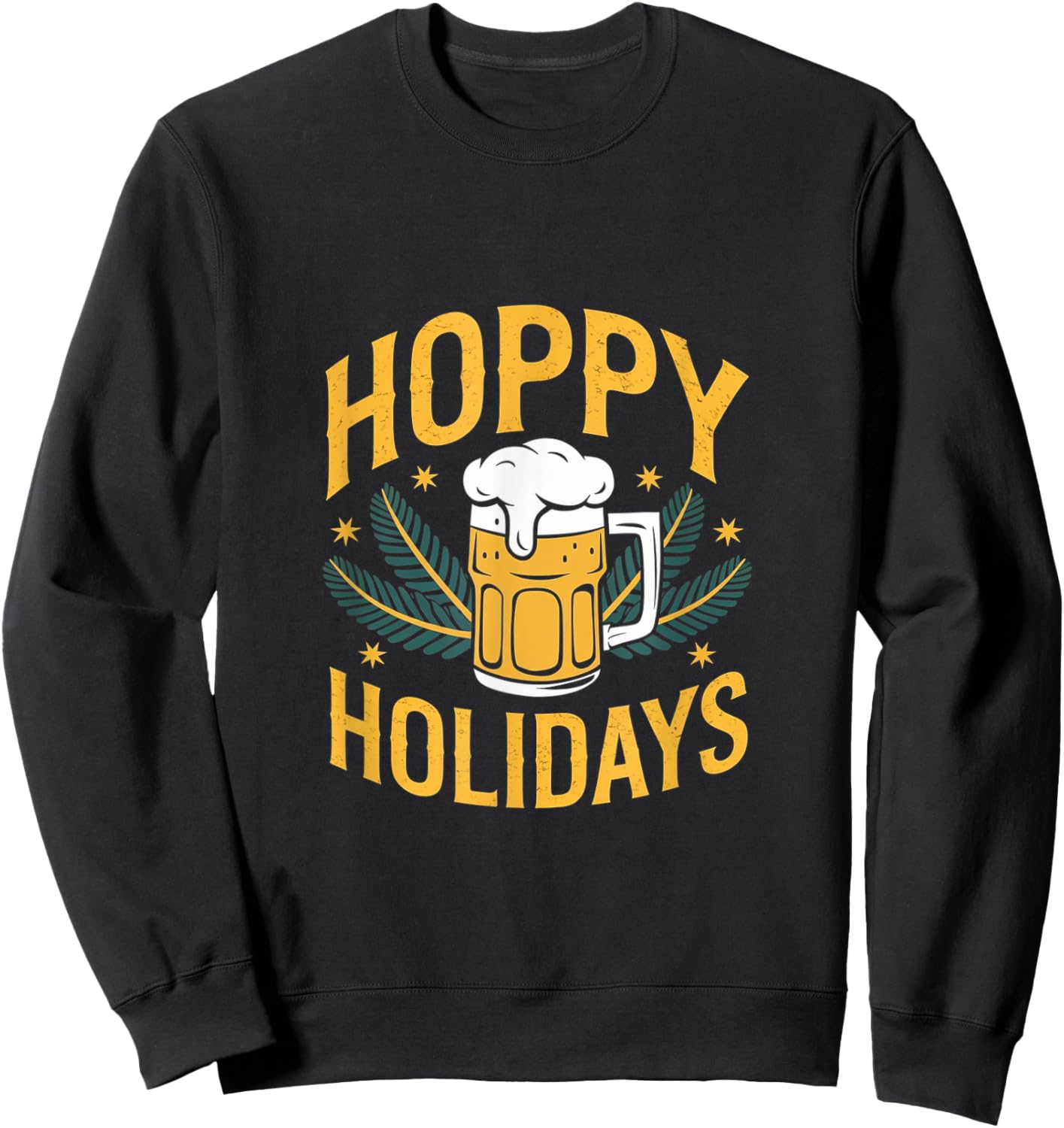 Hoppy Holidays Funny Santa Claus Beer Christmas Pun Sweatshirt - Sweatshirt | Black