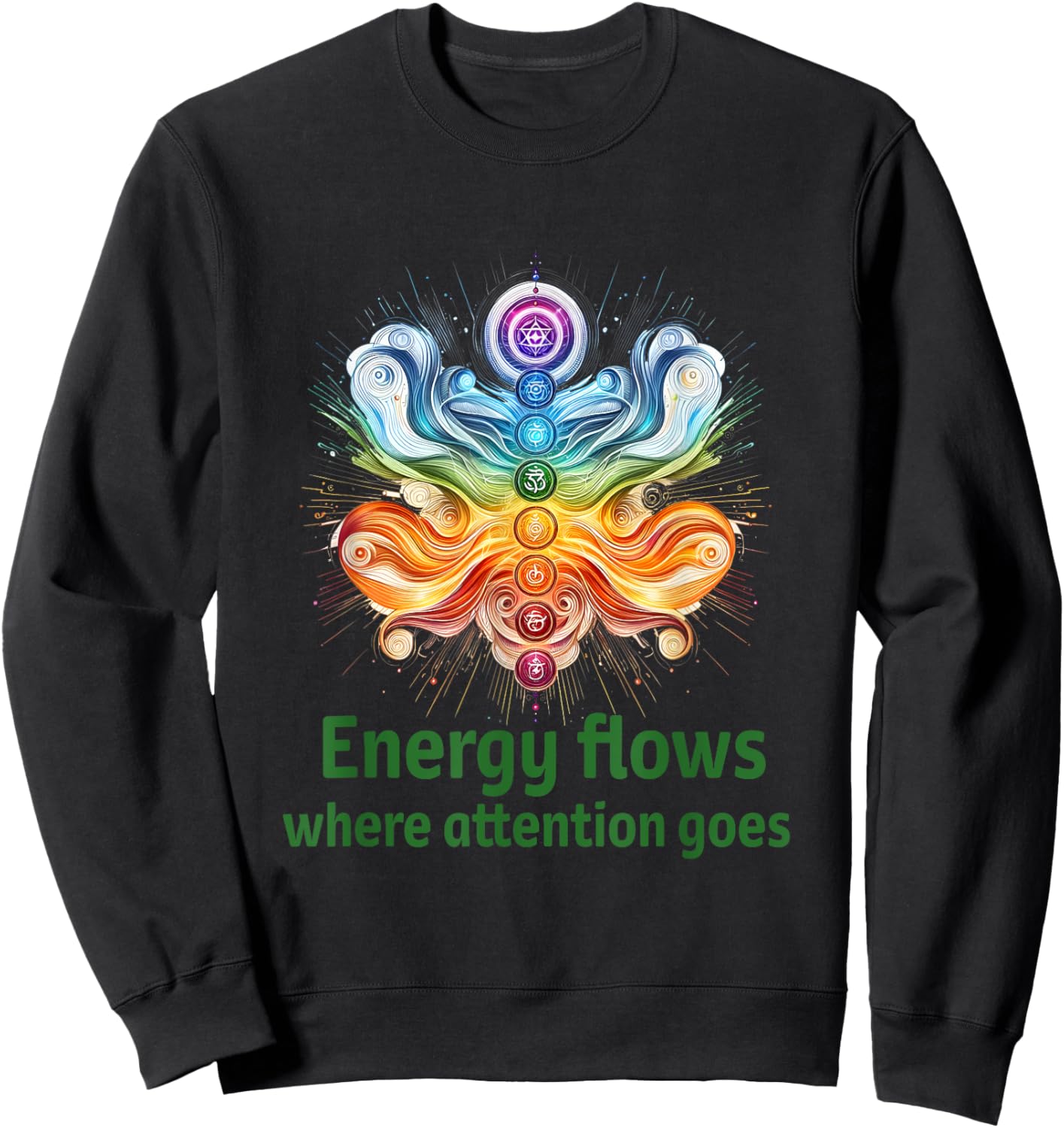 Energy Flows Where Attention Goes ~ Focus & Mindfulness Sweatshirt - Sweatshirt | Black