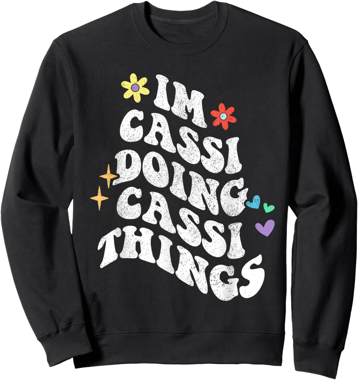 Retro Groovy Im Cassi Doing Cassi Things Funny Mother's Day Sweatshirt - Sweatshirt | Black