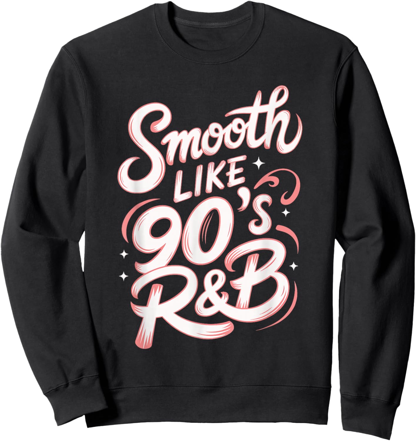 Smooth Like 90's R&B Sweatshirt - Sweatshirt | Black