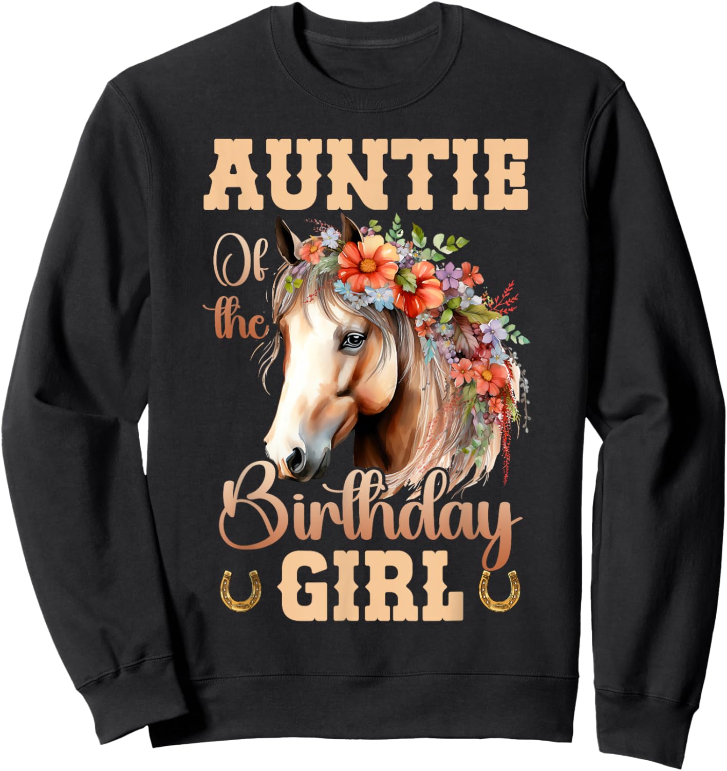 Cute Auntie Of The Birthday Girl Horse Family Party Sweatshirt - Sweatshirt | Black
