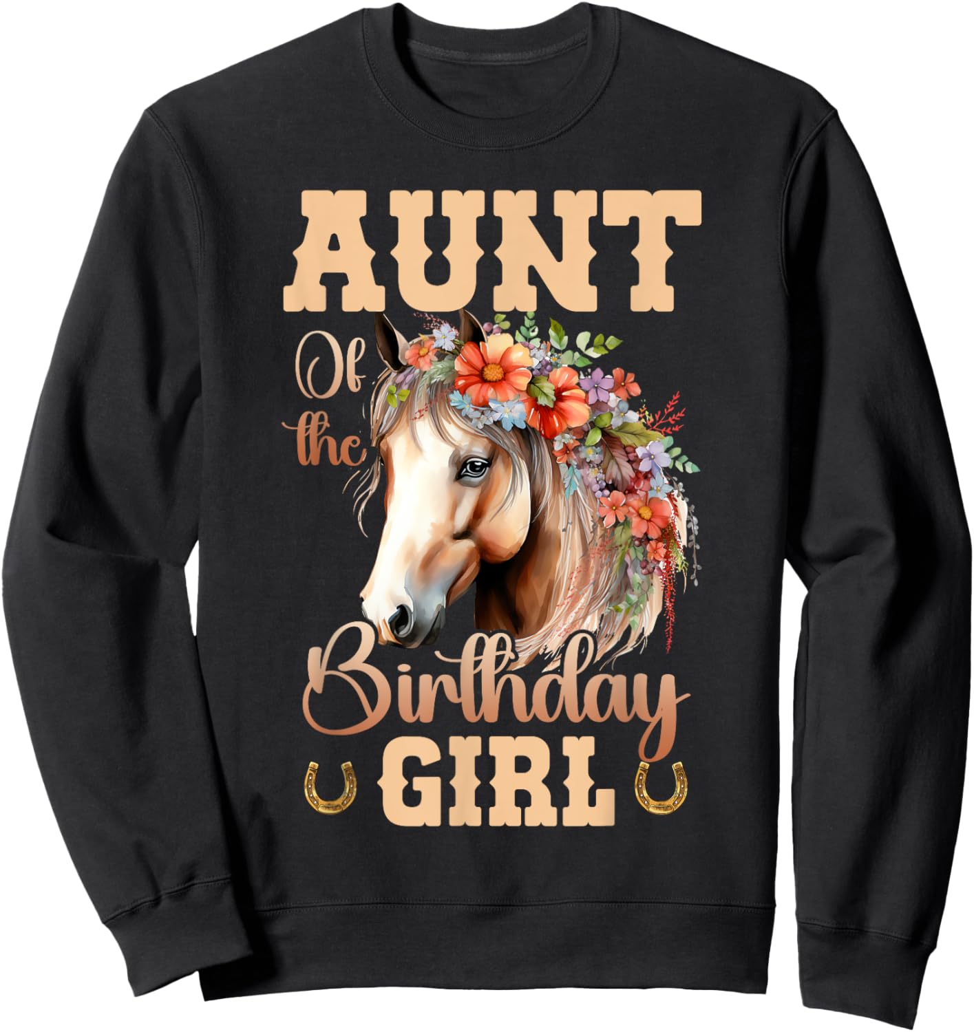Cute Aunt Of The Birthday Girl Horse Family Party Sweatshirt - Sweatshirt | Black