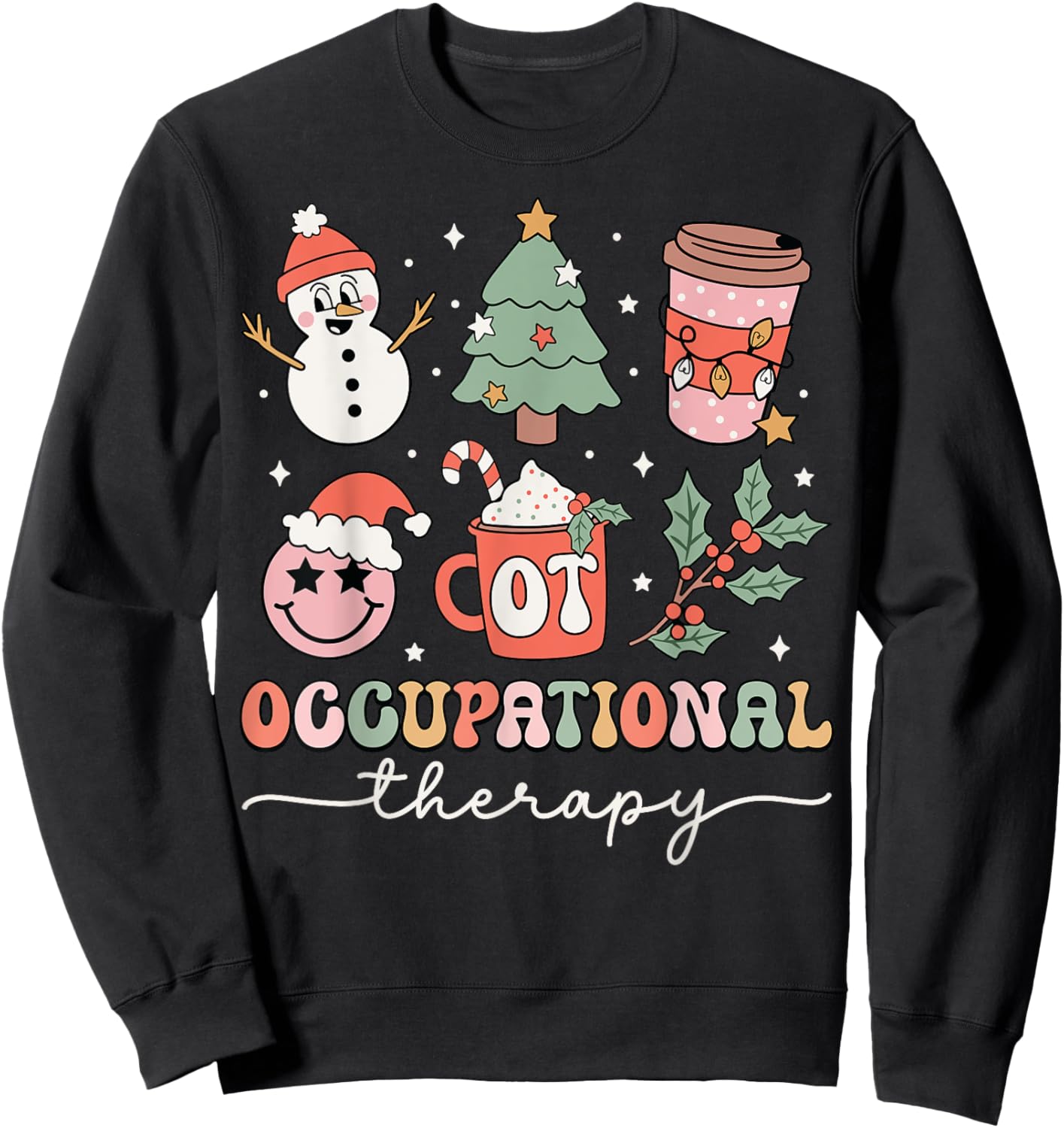 Occupational Therapy Therapist OTA OT Assistant Christmas Sweatshirt - Sweatshirt | Black