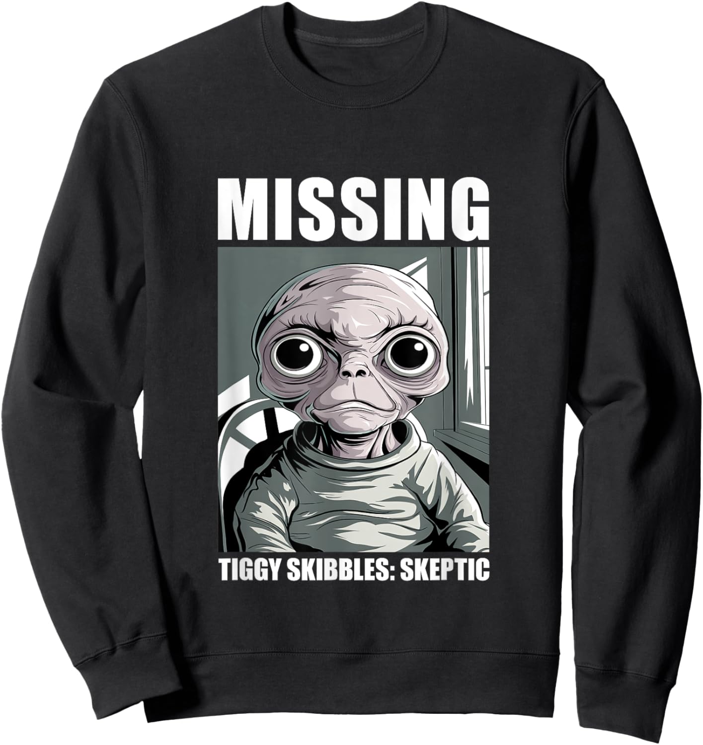 Tiggy Skibbles Missing Alien Skeptic Fan Art Sweatshirt - Sweatshirt | Black