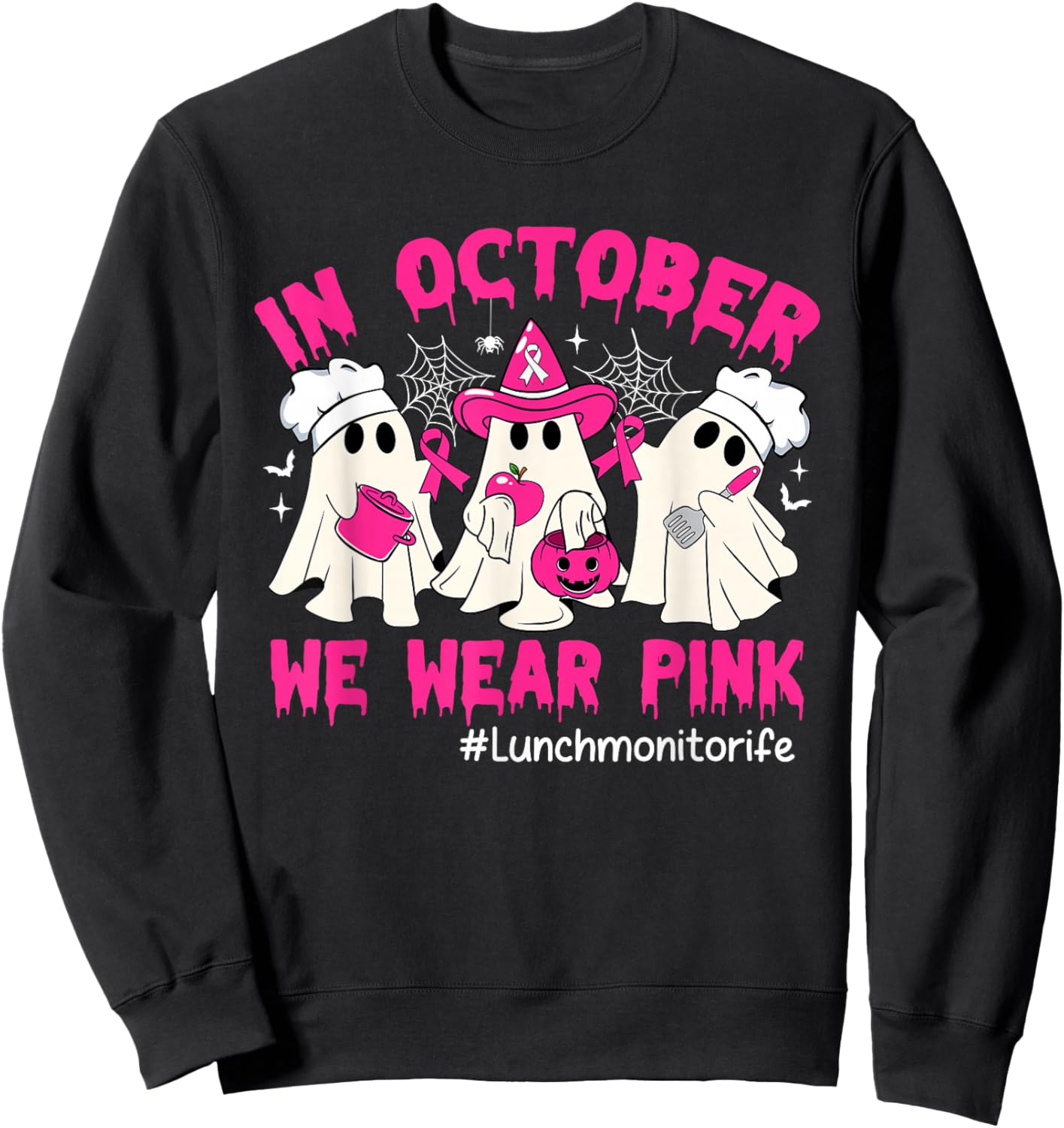In October We Wear Pink Lunch Monitor Life Breast Cancer Sweatshirt - Sweatshirt | Black