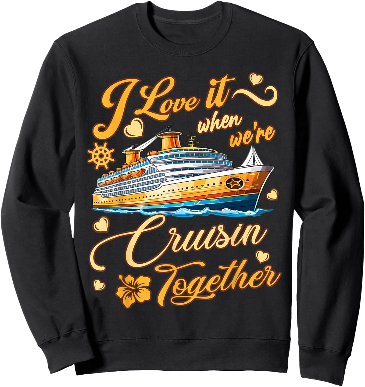 Cruise Ship Husband and Wife Cruising Together Sweatshirt - Sweatshirt | Black