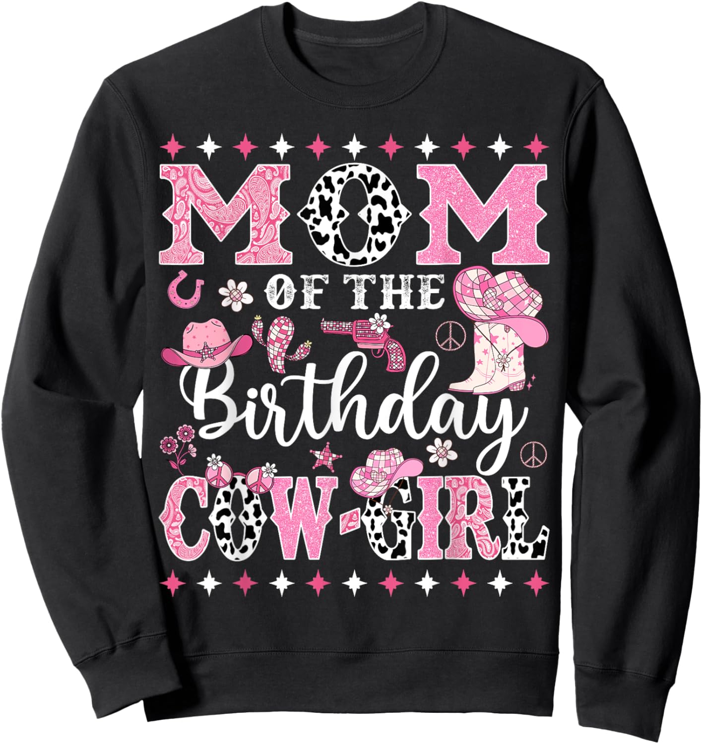 Mom Of The Birthday CowGirl Rodeo CowGirl Birthday Sweatshirt - Sweatshirt | Black